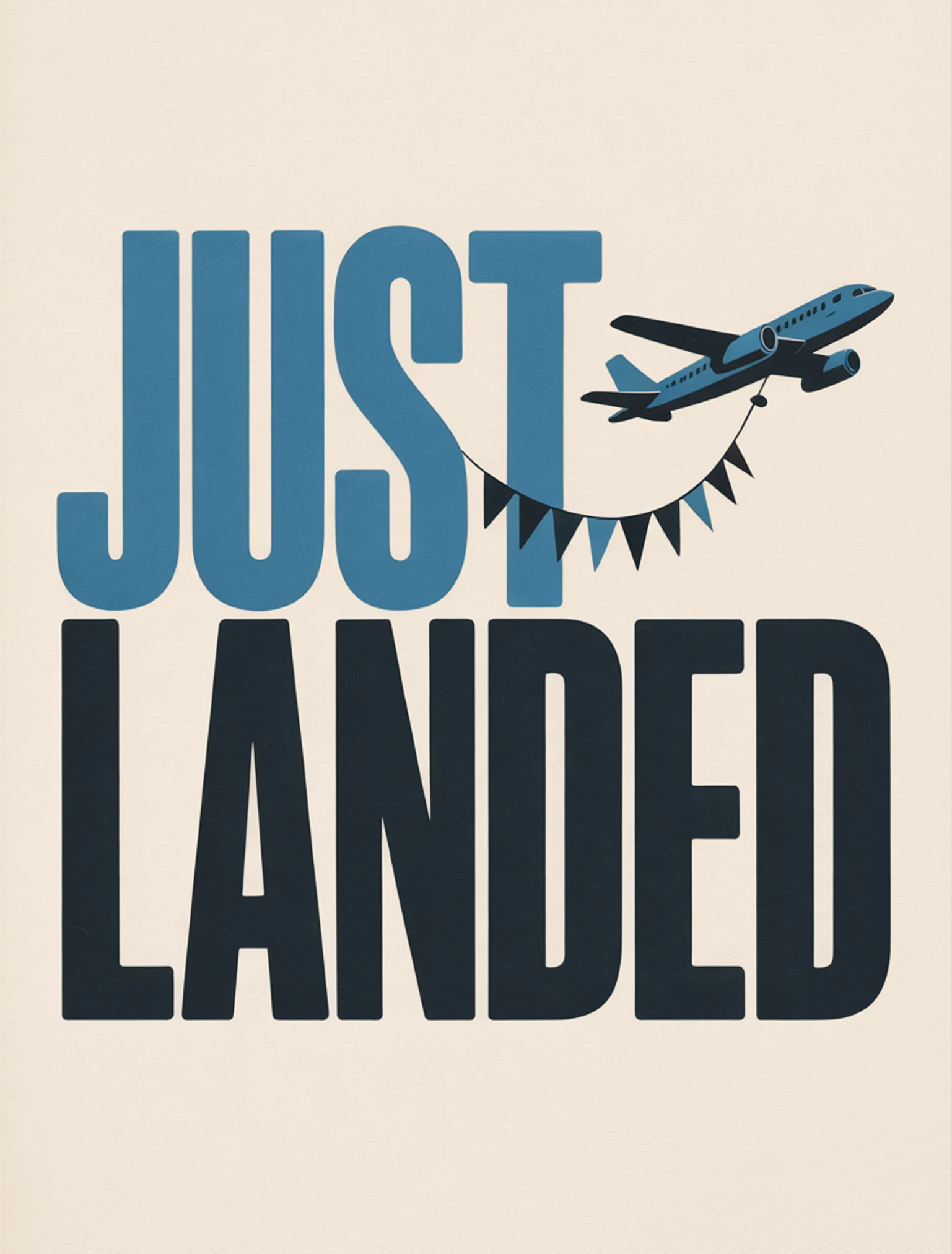 Just Landed