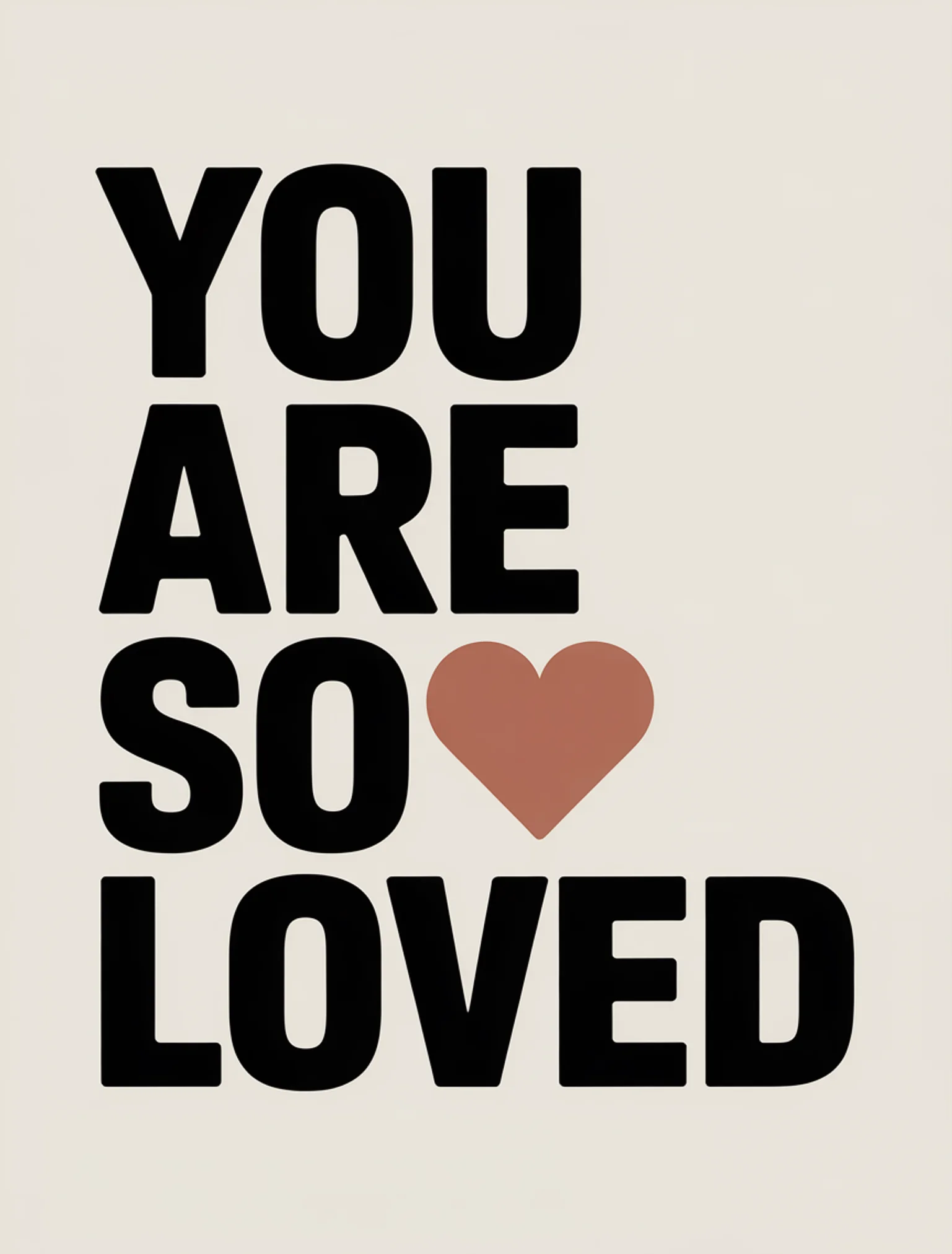You Are So Loved