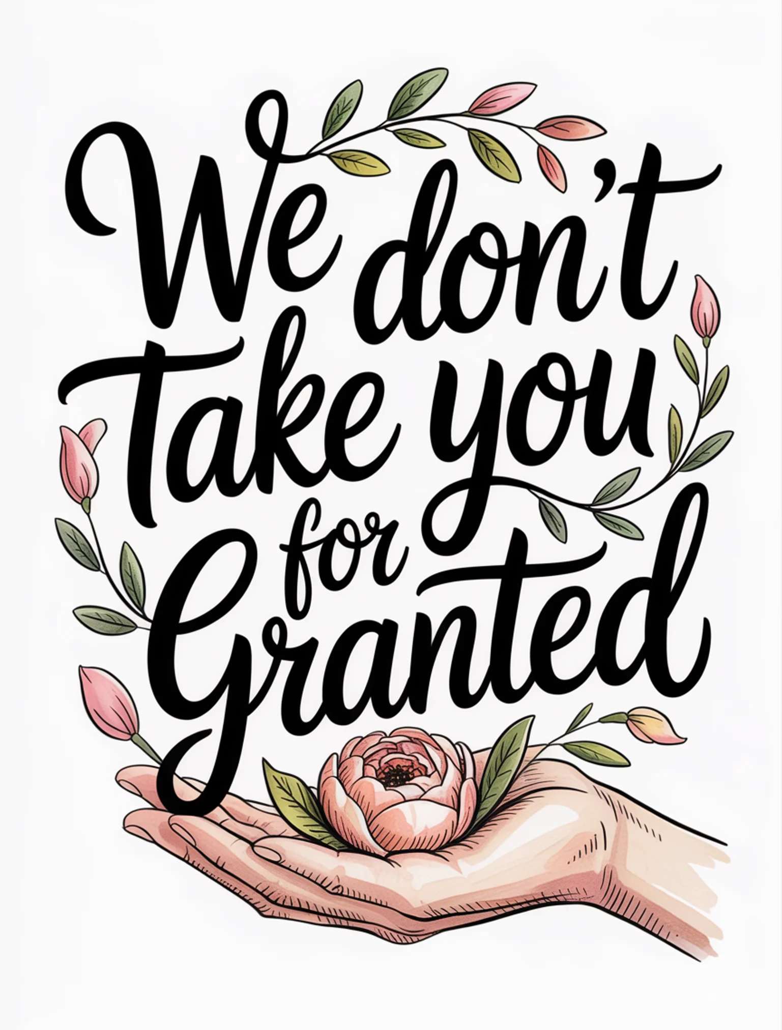 We Don't Take You for Granted