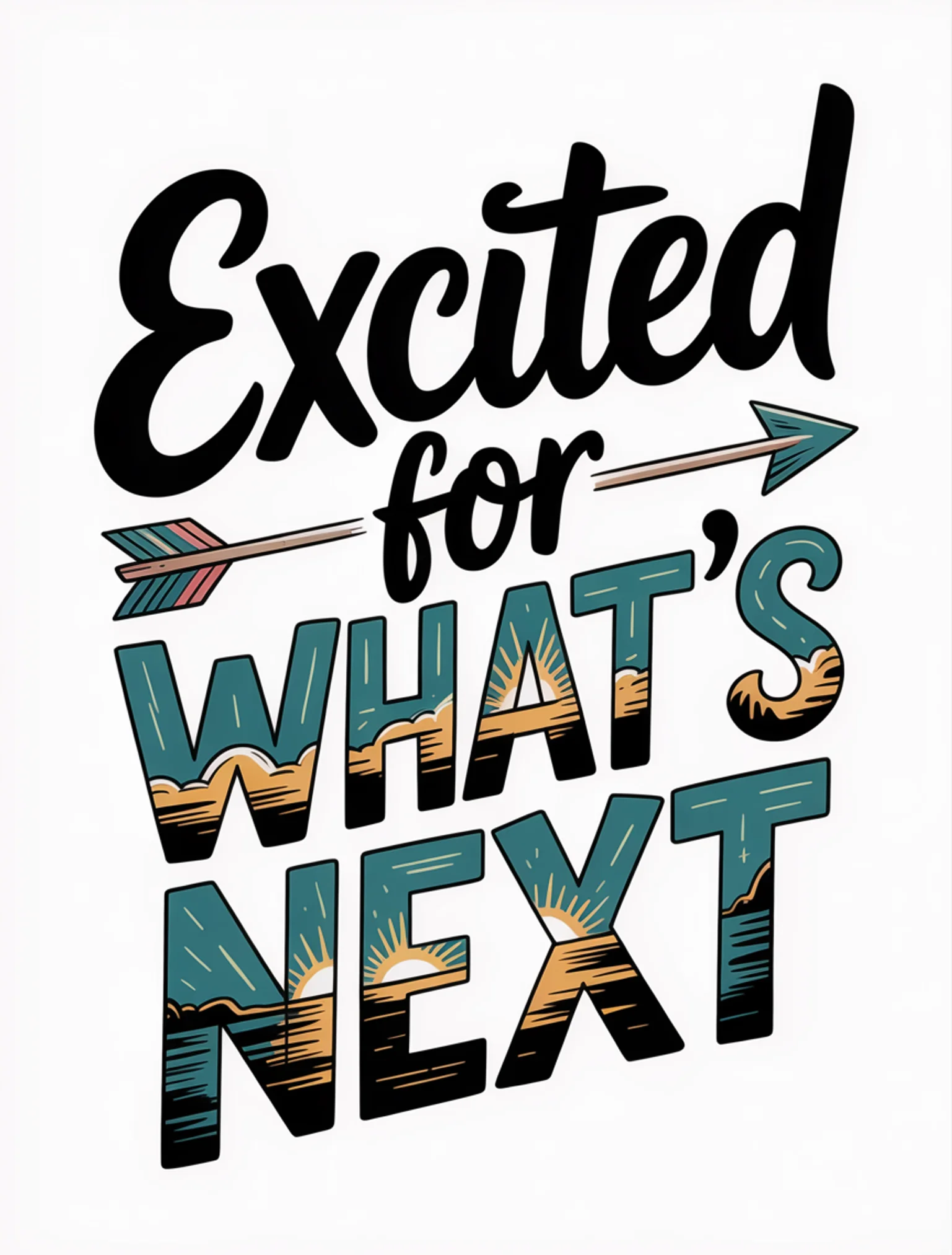 Excited for What's Next