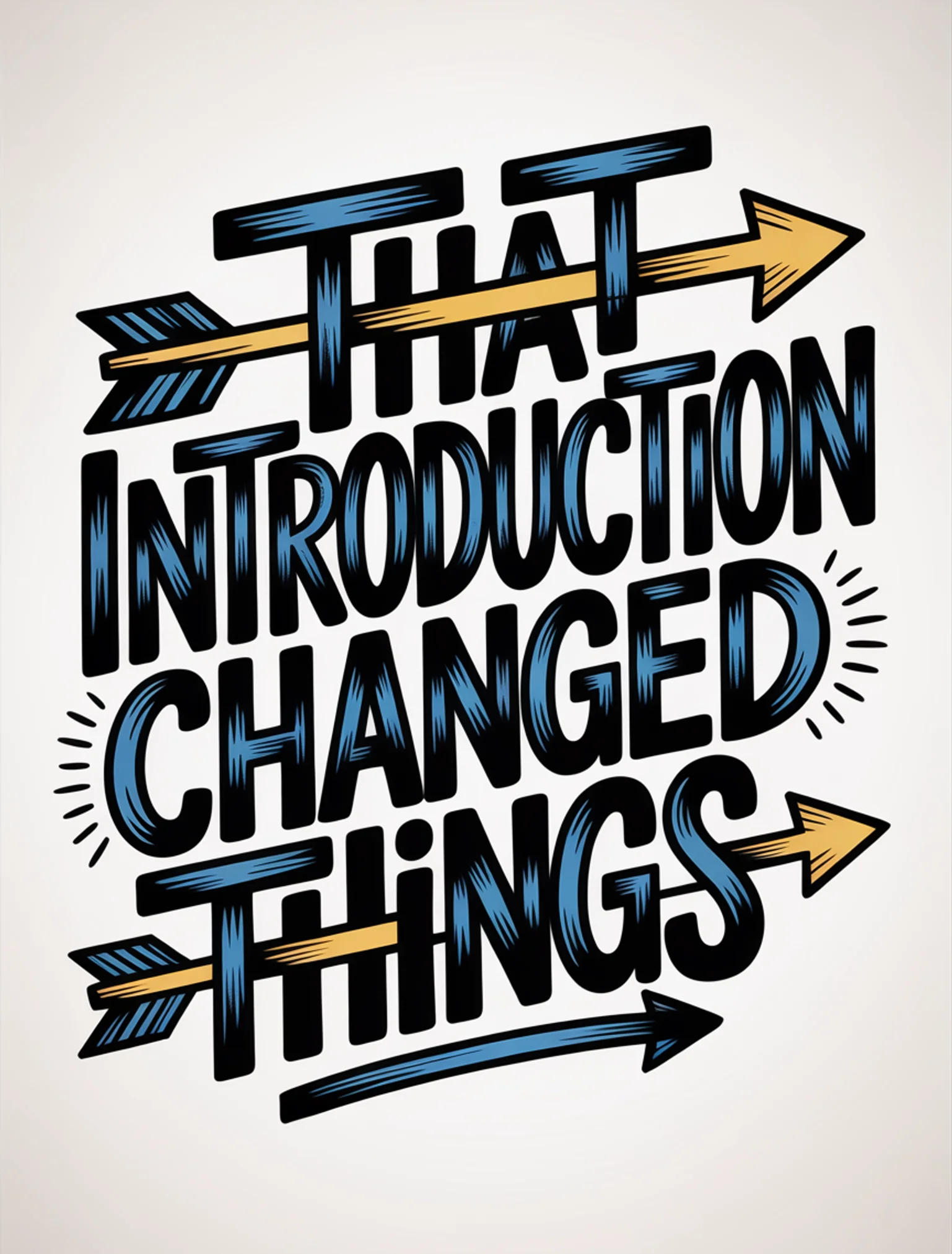 That Introduction Changed Things