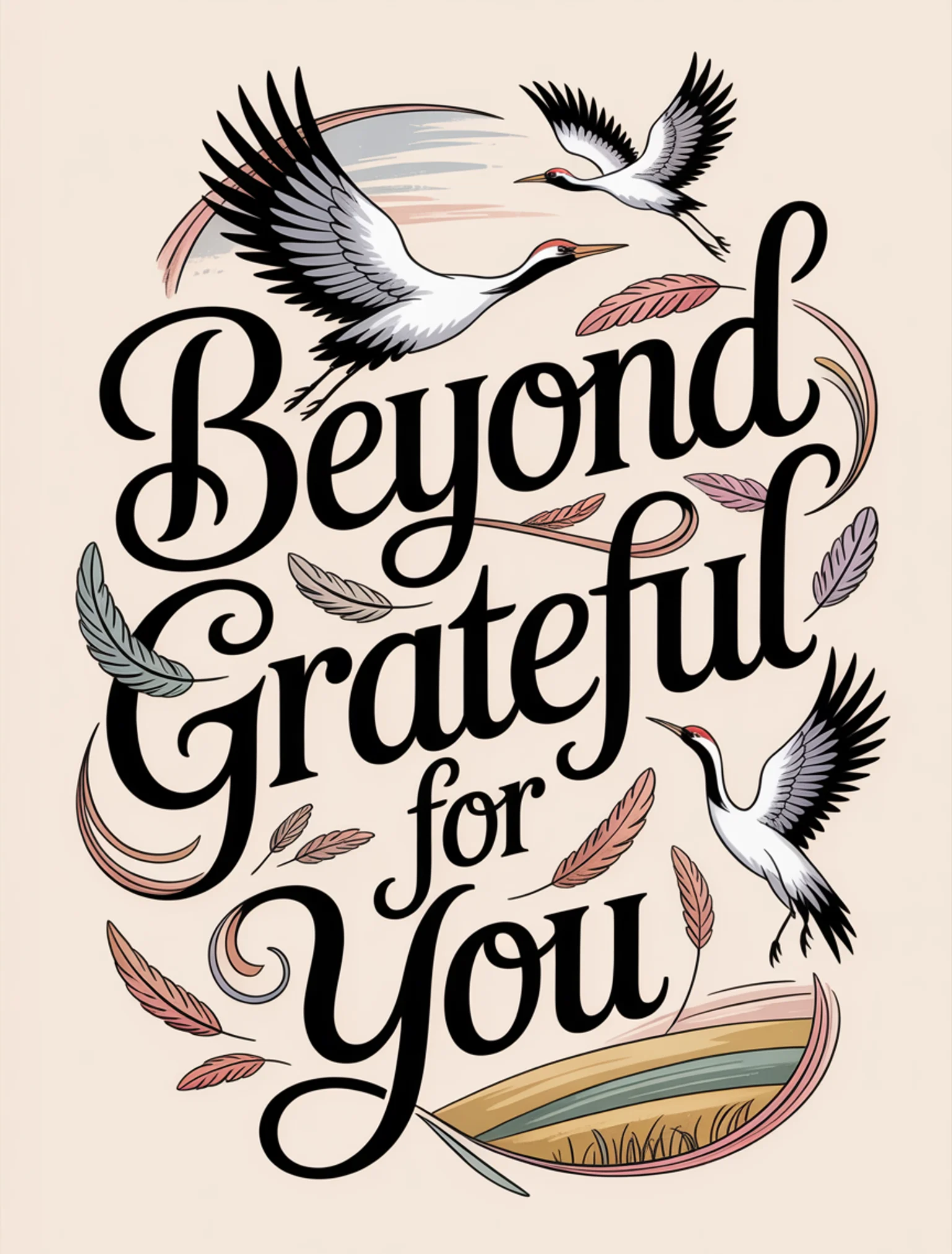 Beyond Grateful for You