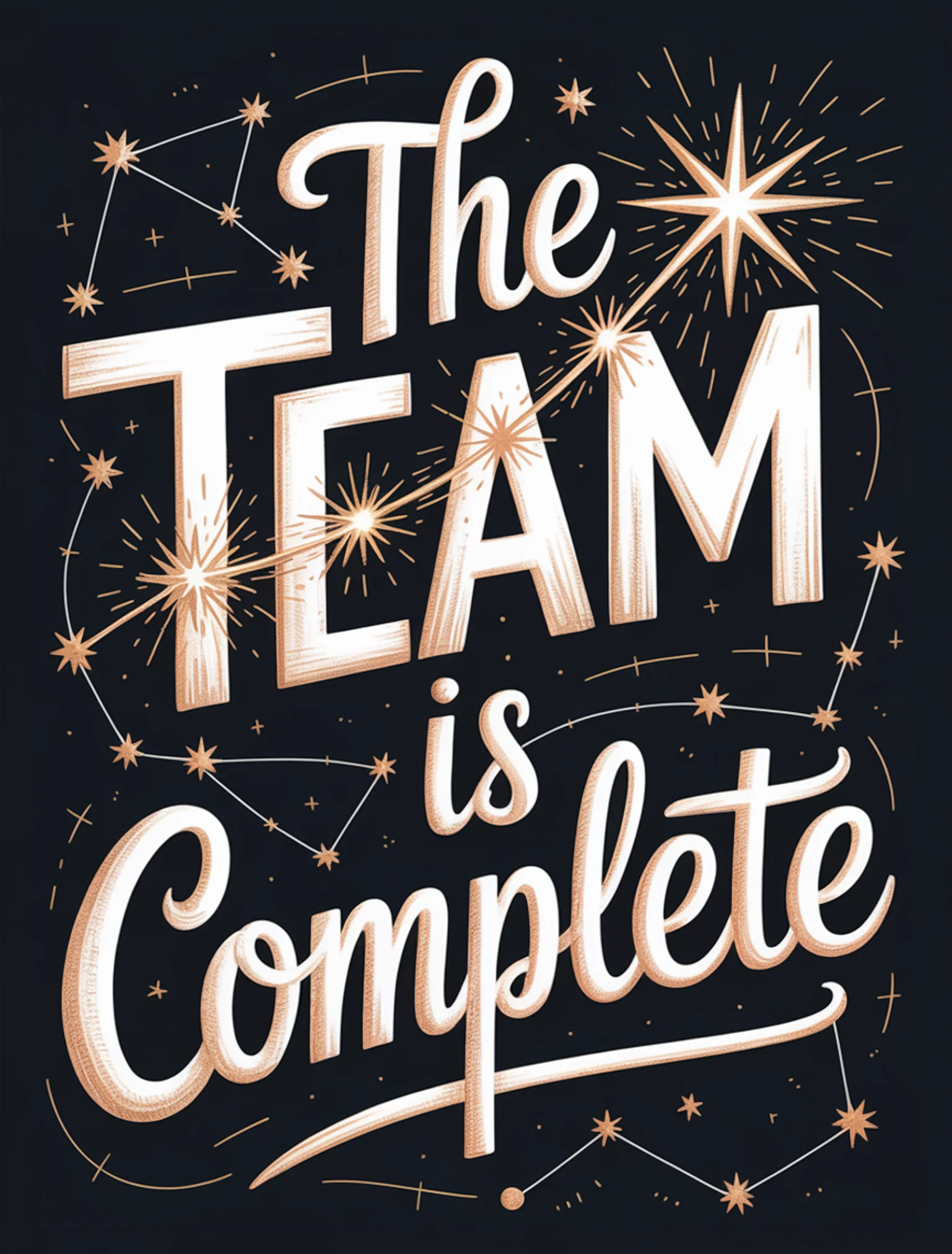 The Team Is Complete