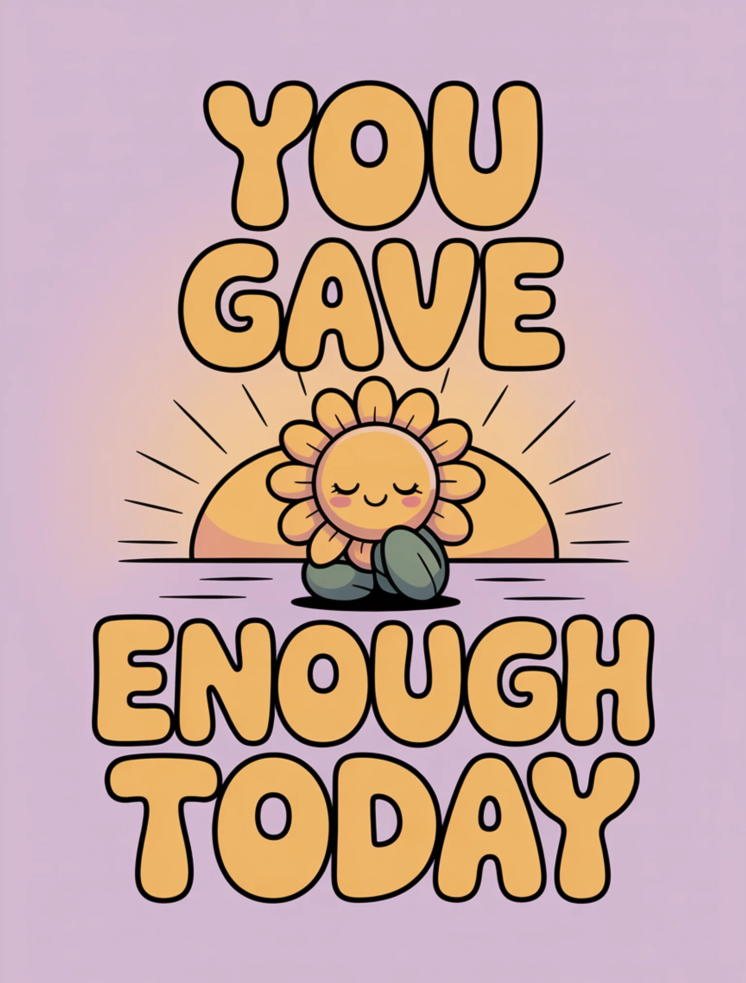You Gave Enough Today