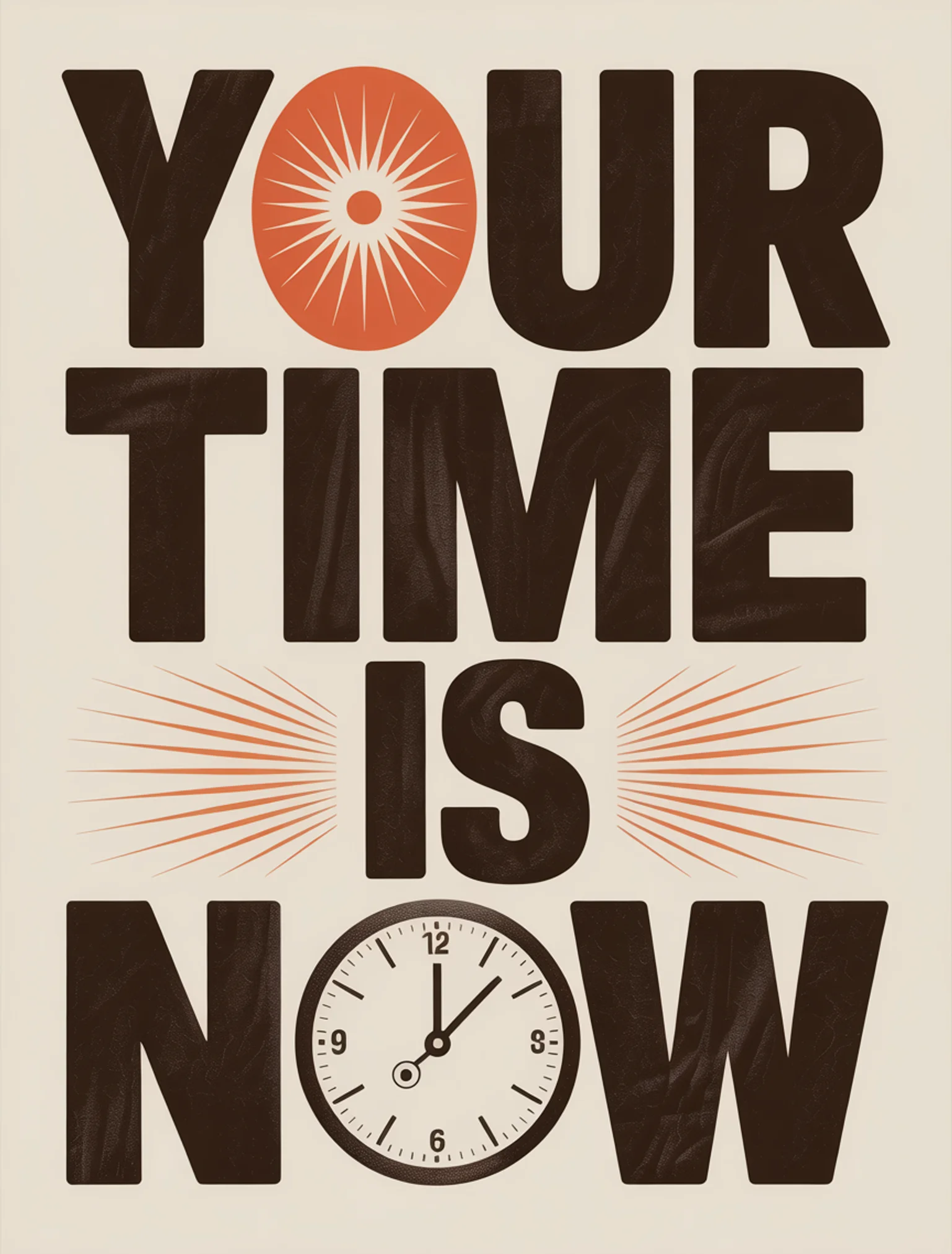 Your Time Is Now
