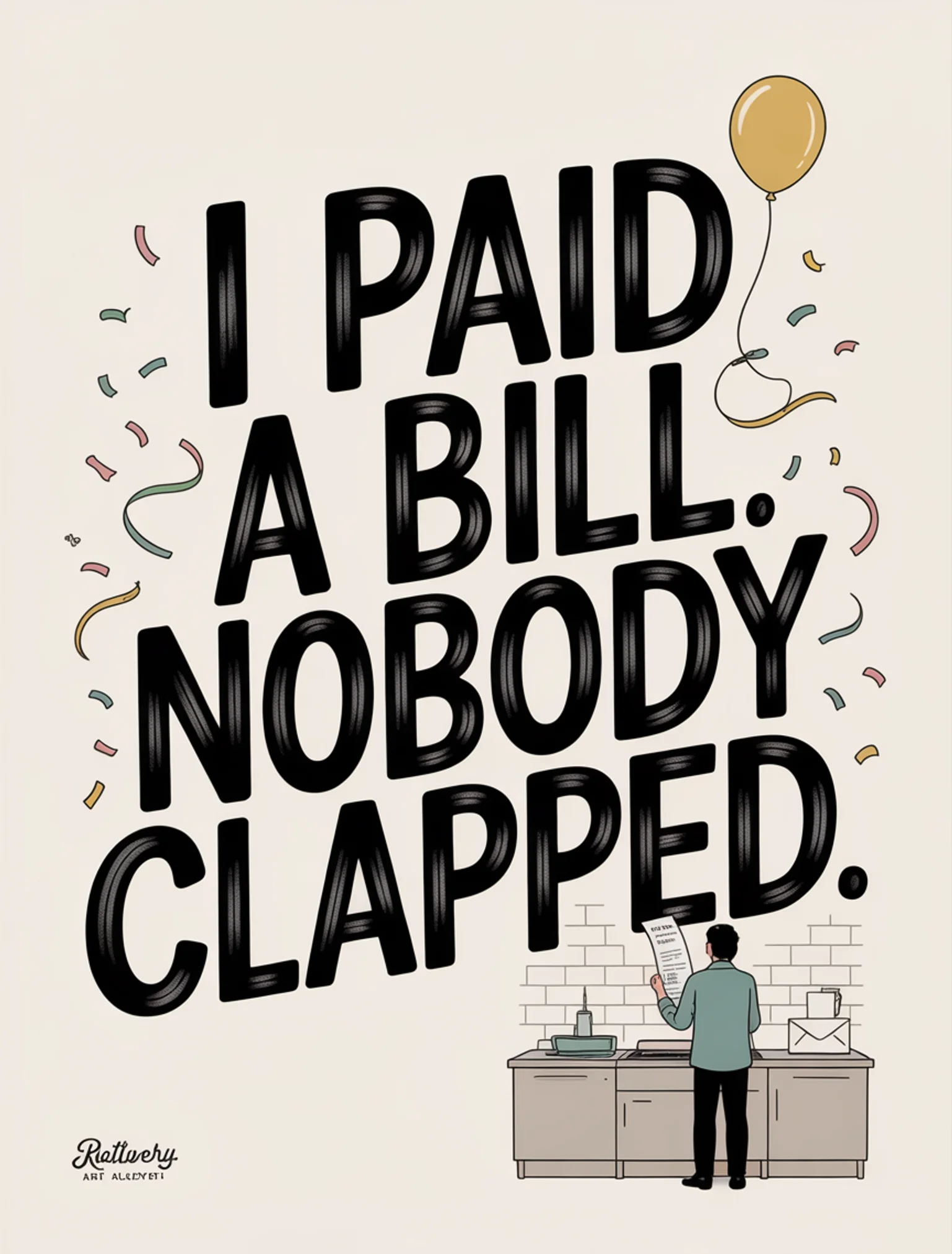 Paid a Bill Nobody Clapped