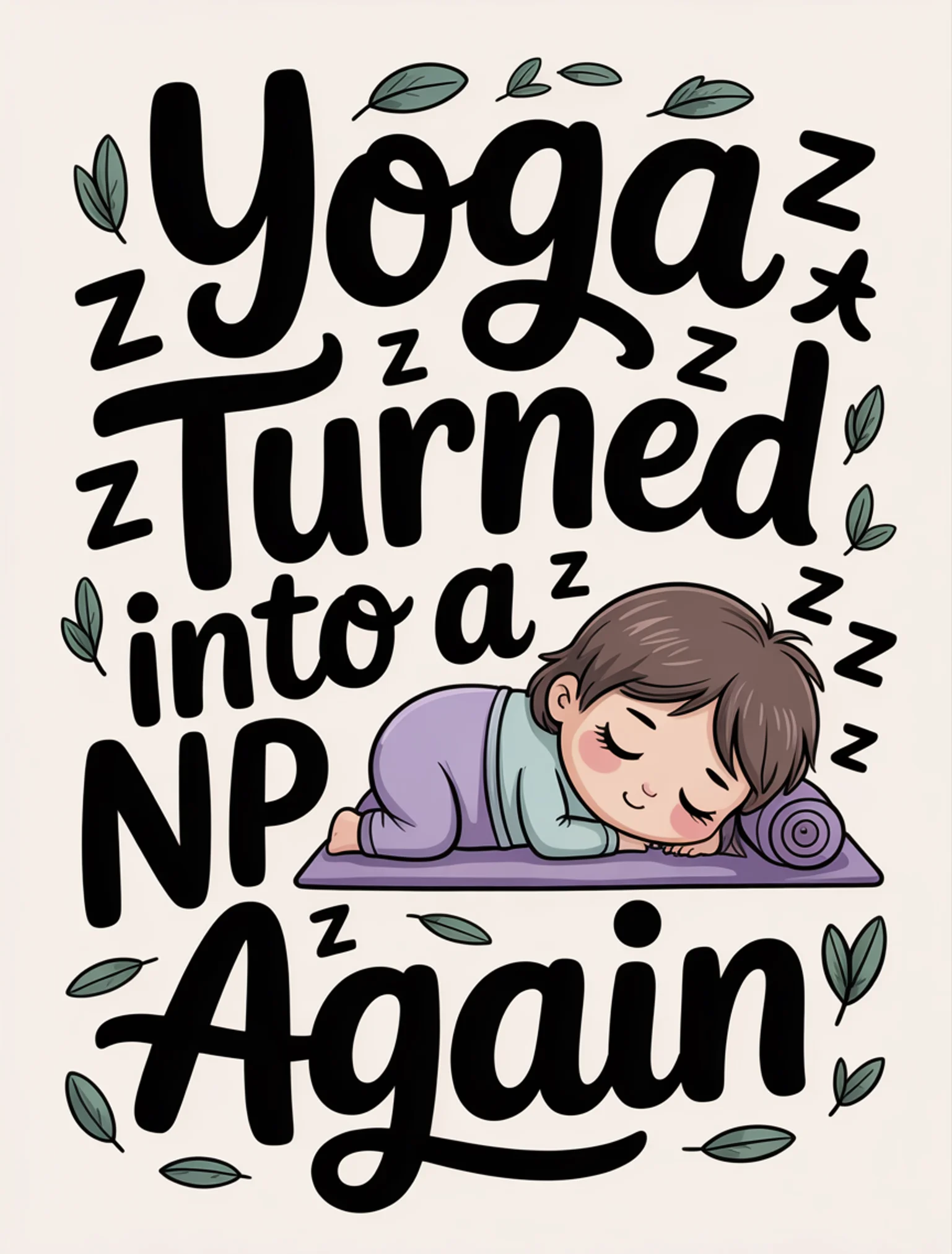 Yoga Turned Into a Nap