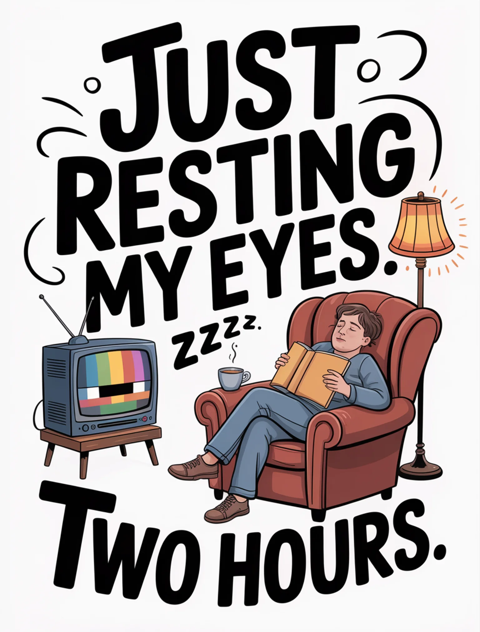 I Was Just Resting My Eyes