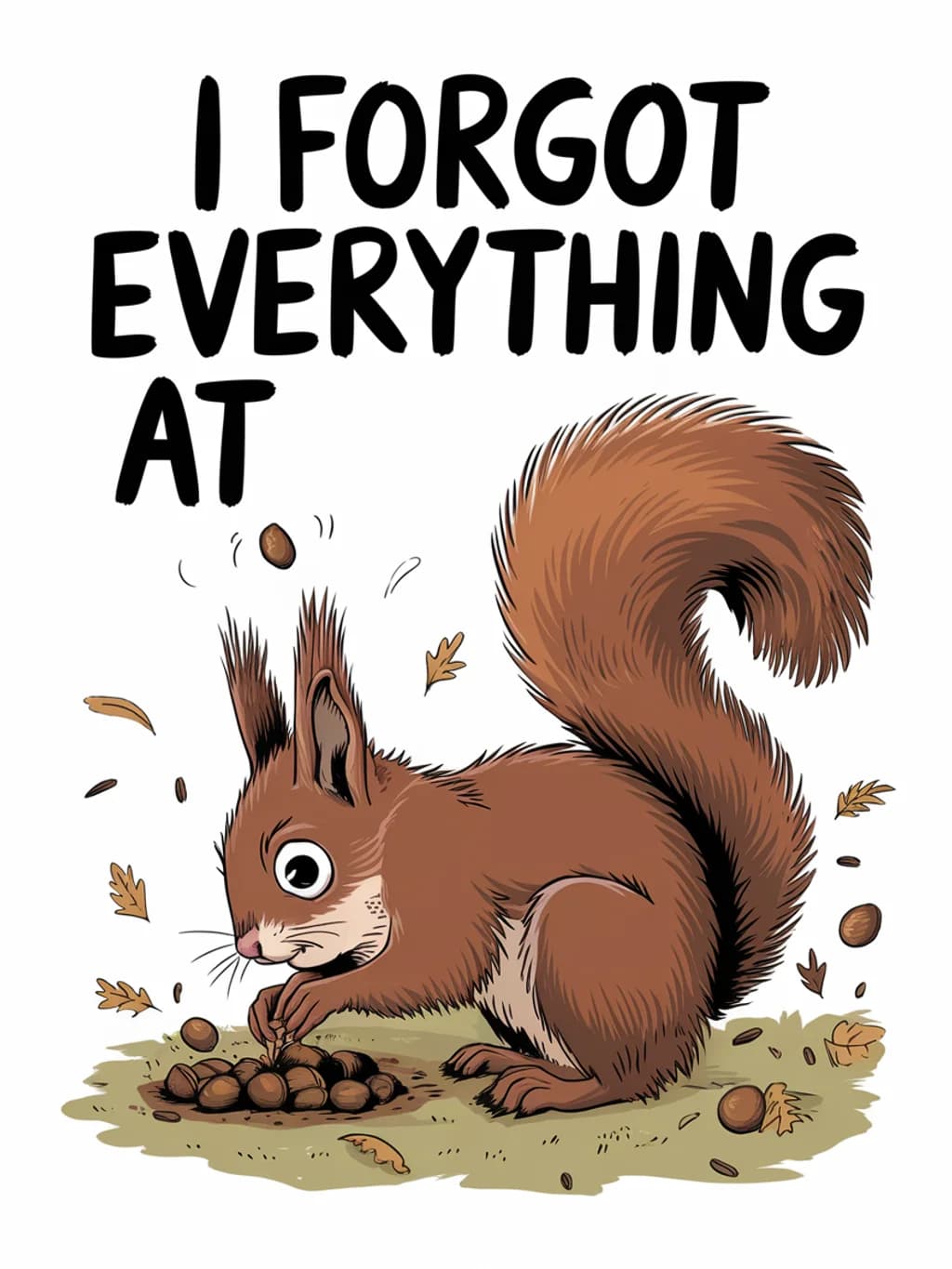 Squirrel Forgot Nuts