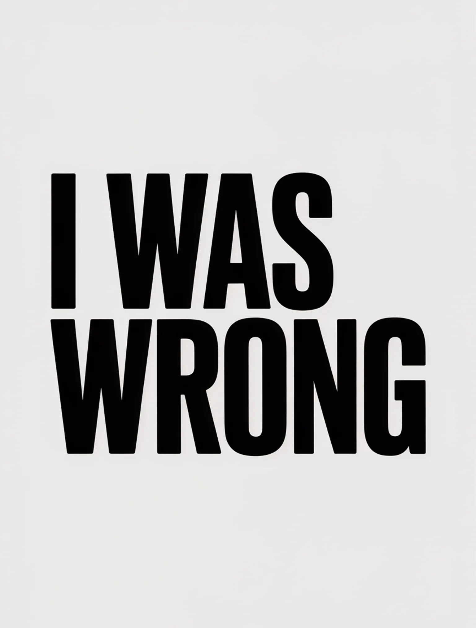 I Was Wrong