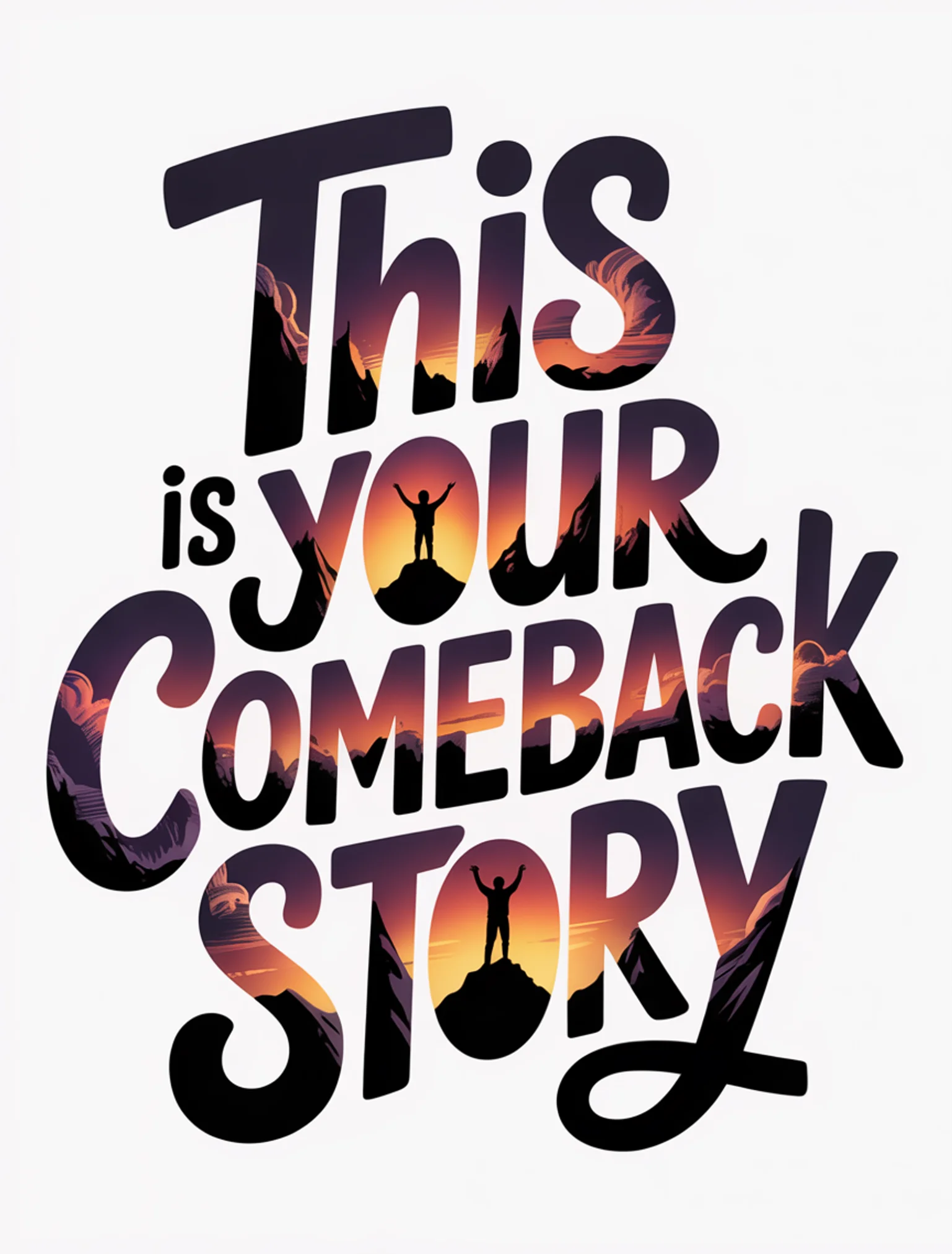This Is Your Comeback Story