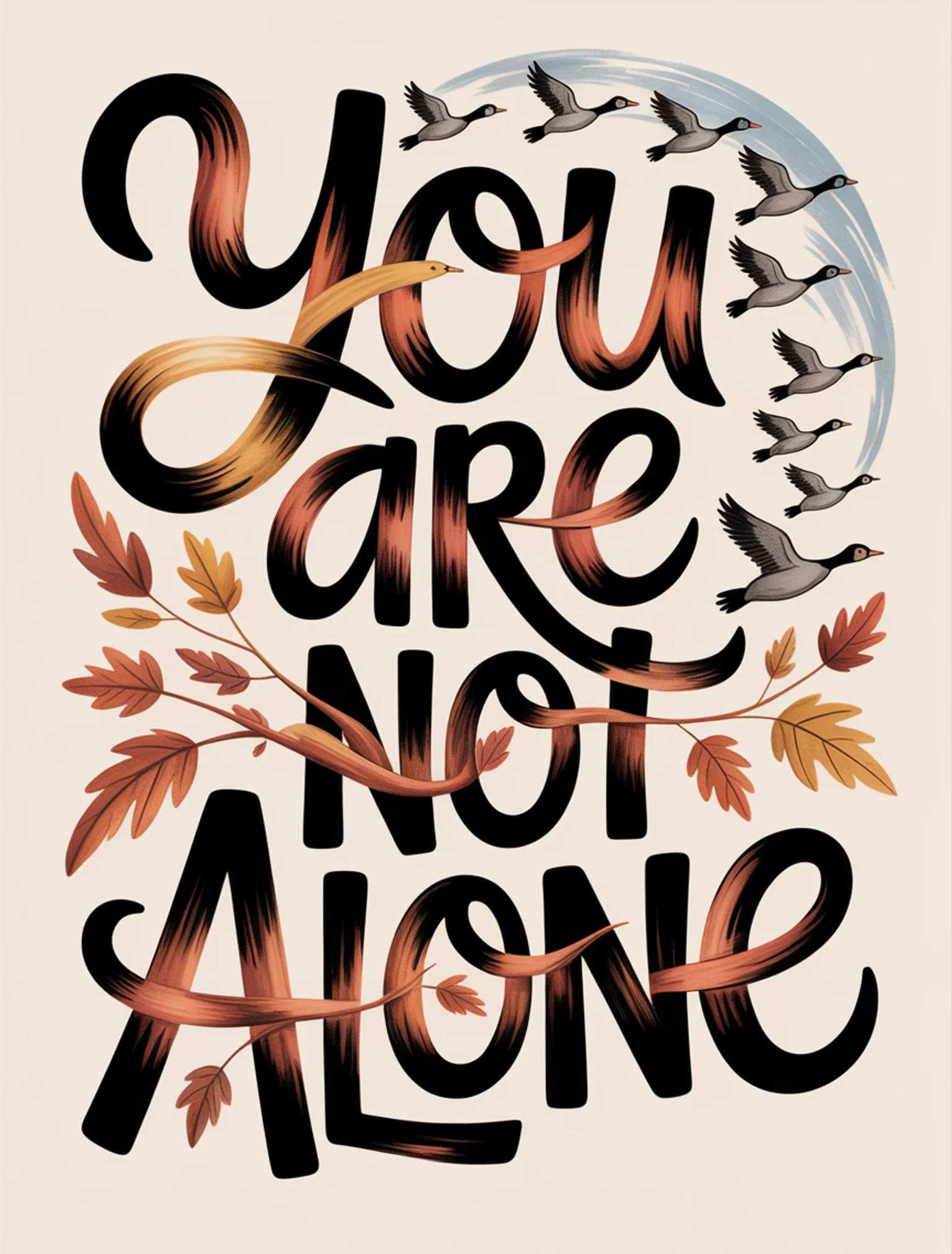 You Are Not Alone