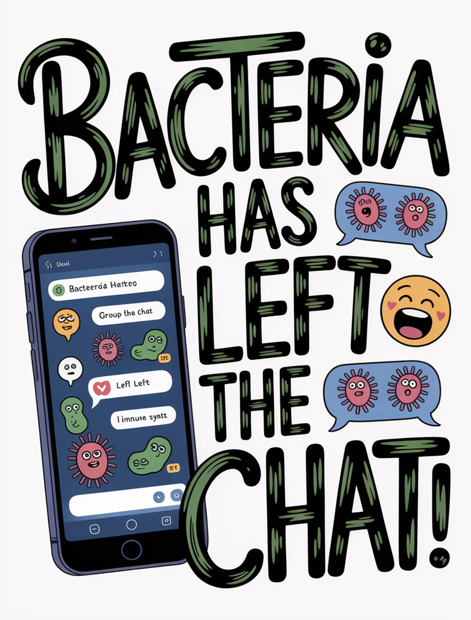 Bacteria Has Left the Chat