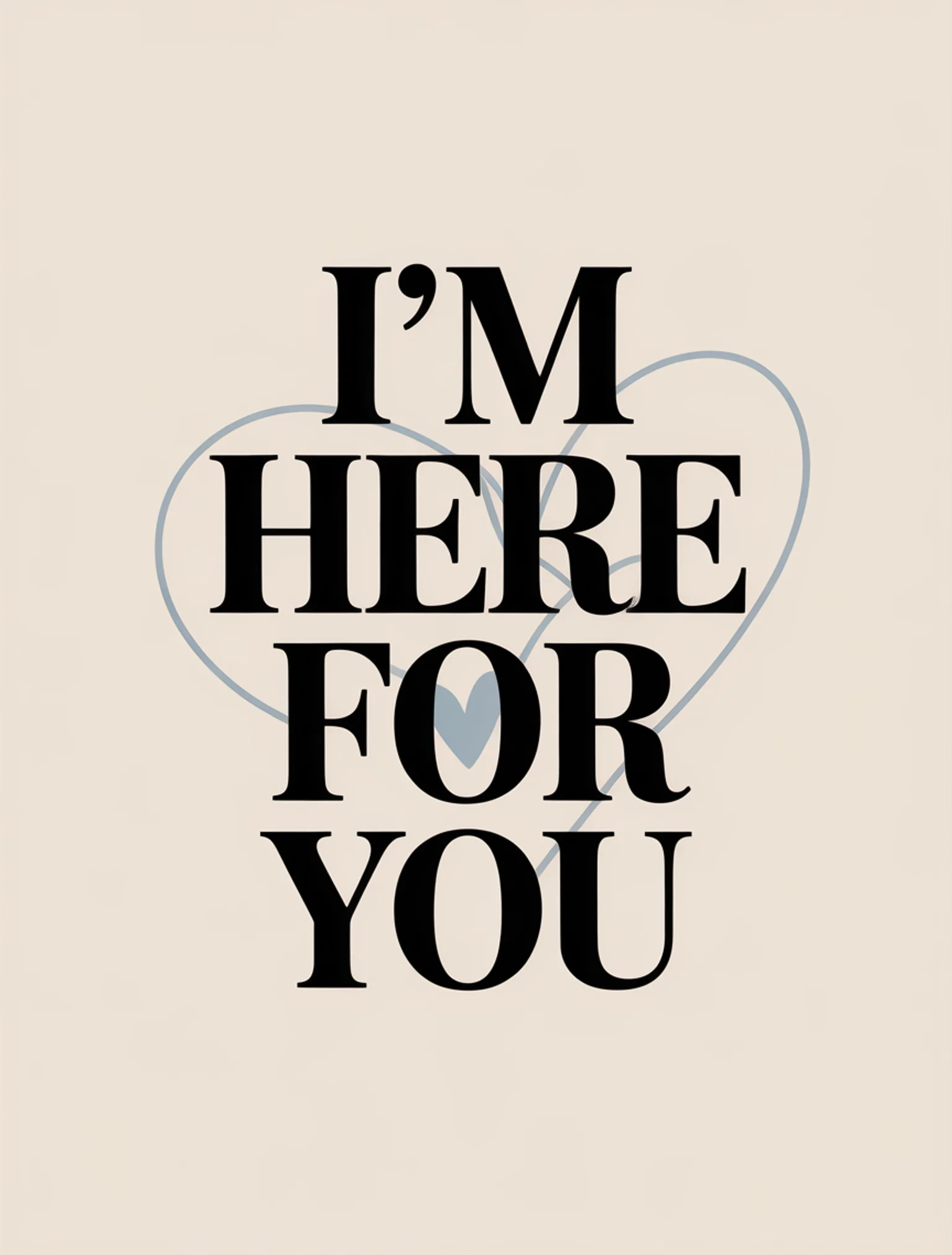 I'm Here For You
