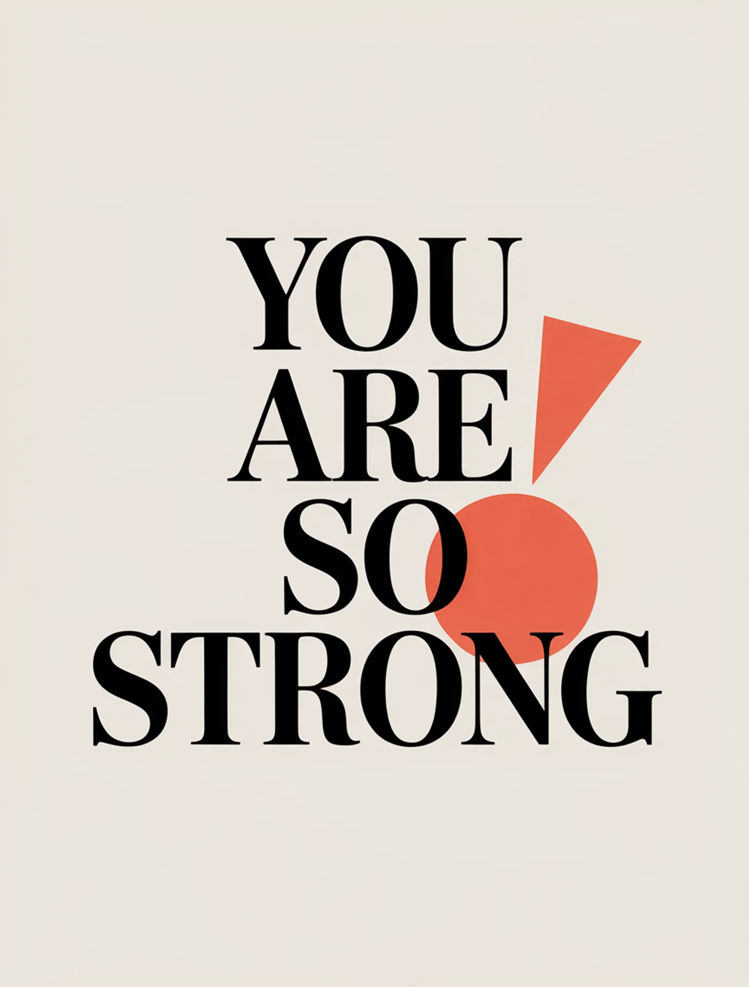 You Are So Strong