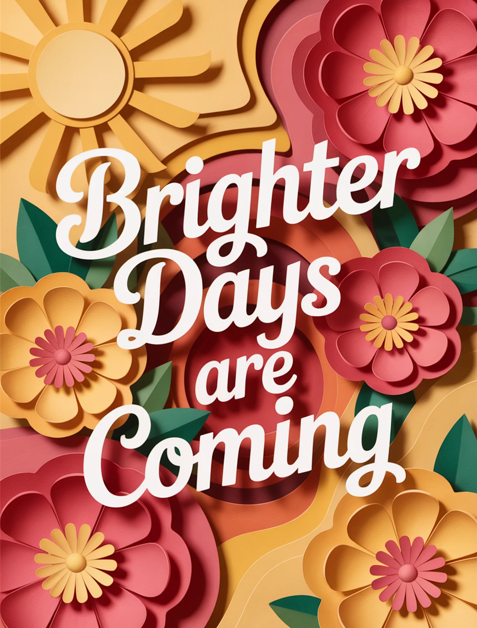 Brighter Days Are Coming