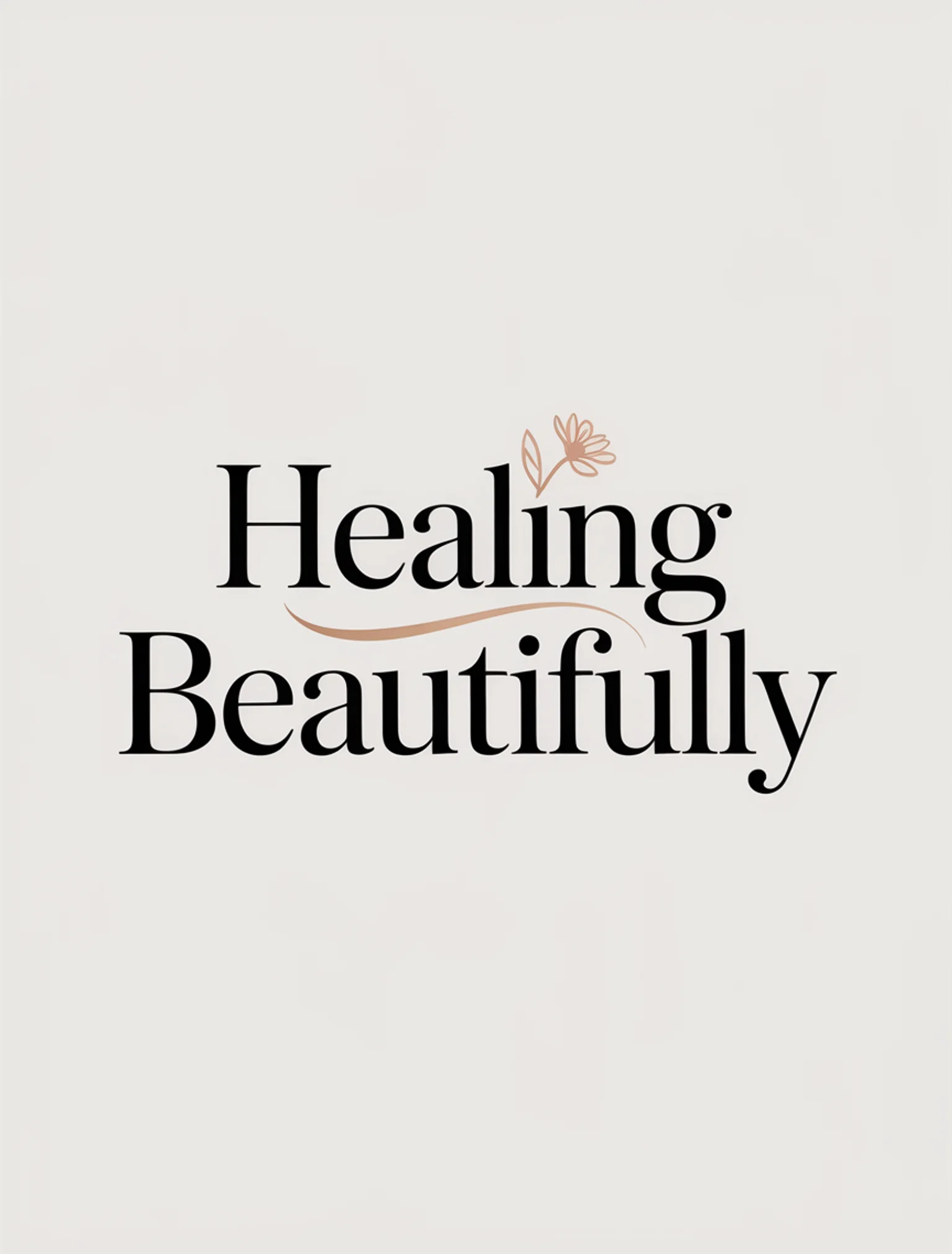 Healing Beautifully