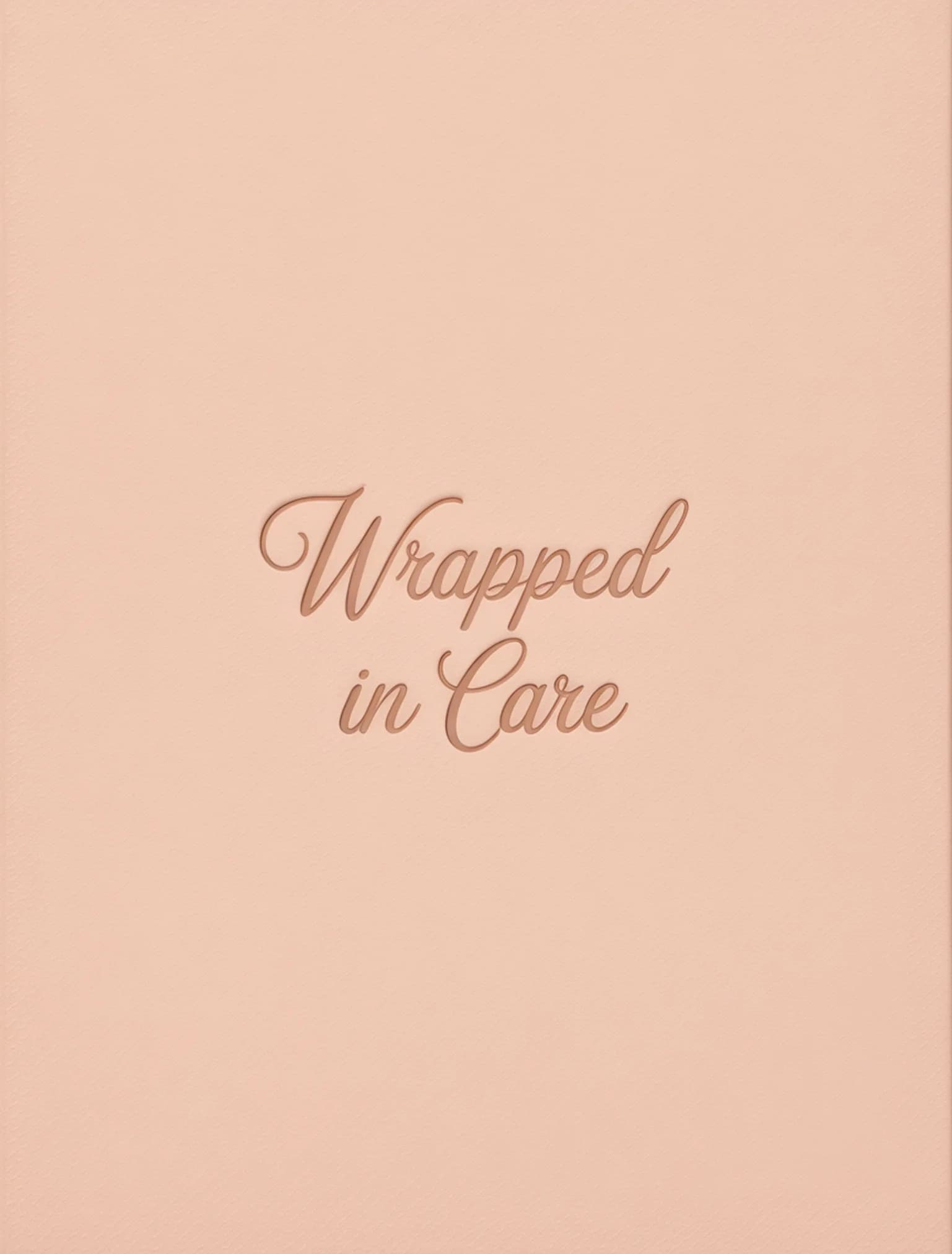 Wrapped in Care