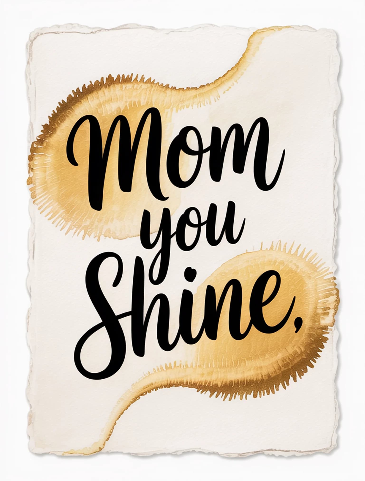 Mom You Shine
