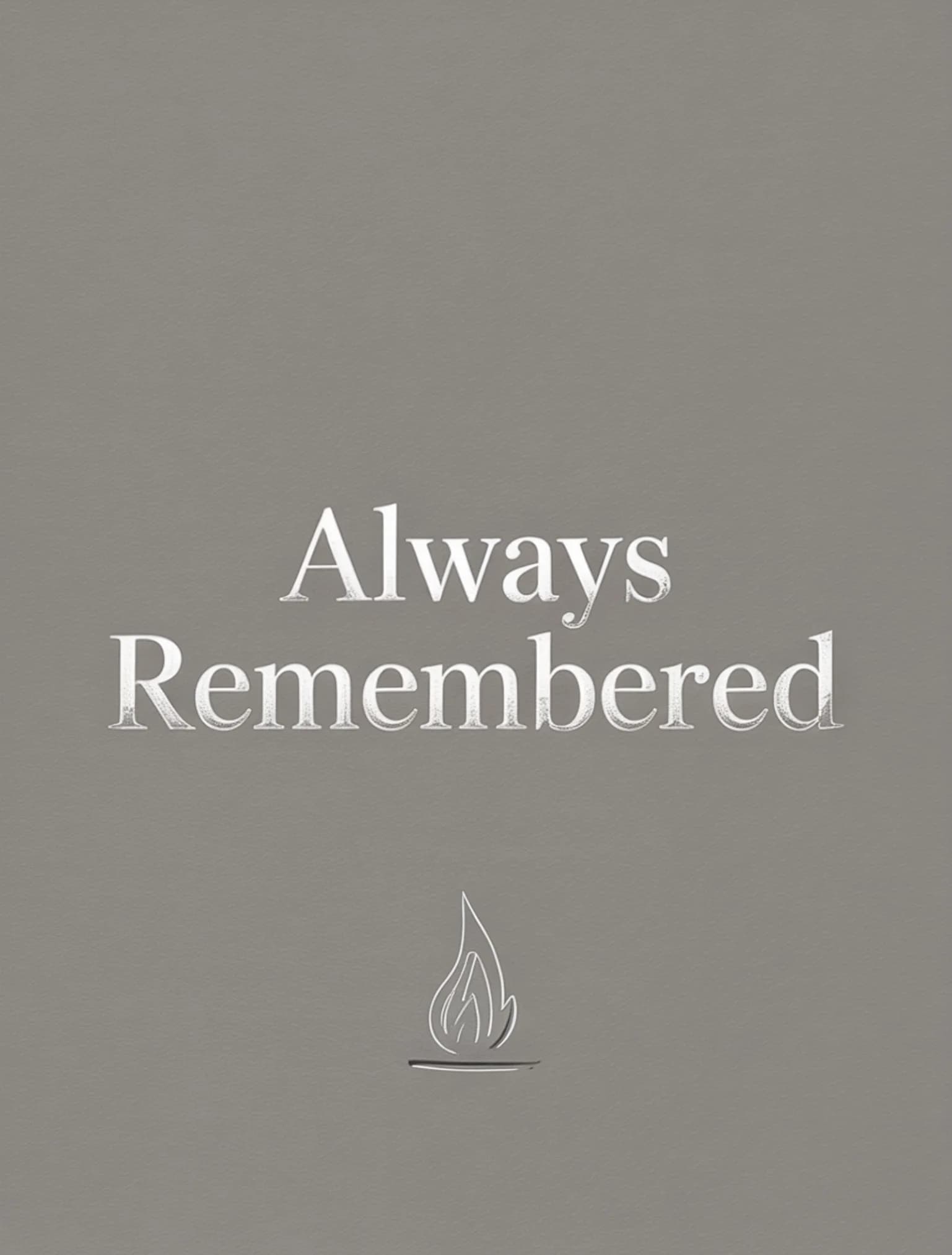 Always Remembered Silver Gray