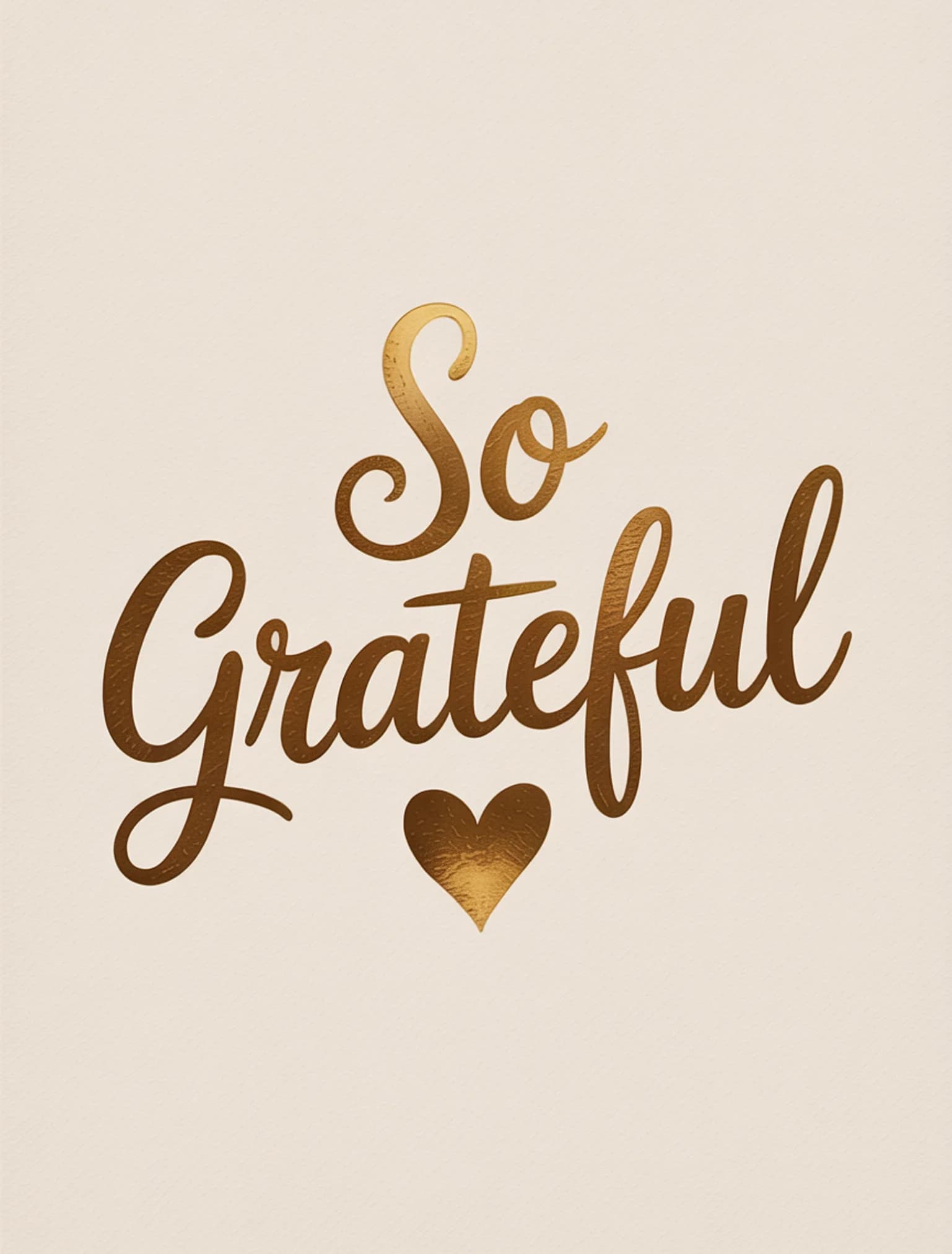 So Grateful Gold Foil