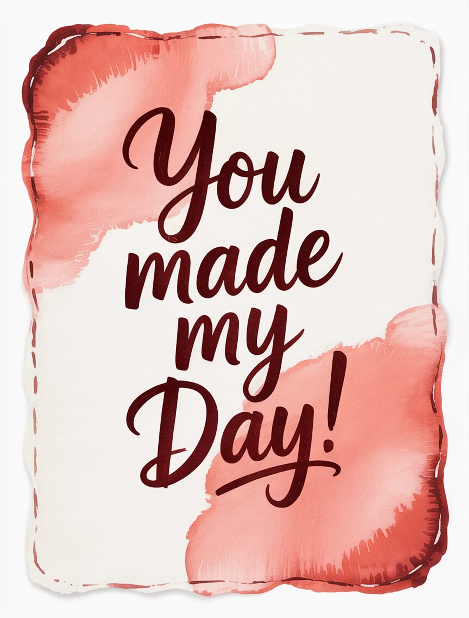 You Made My Day Watercolor Coral