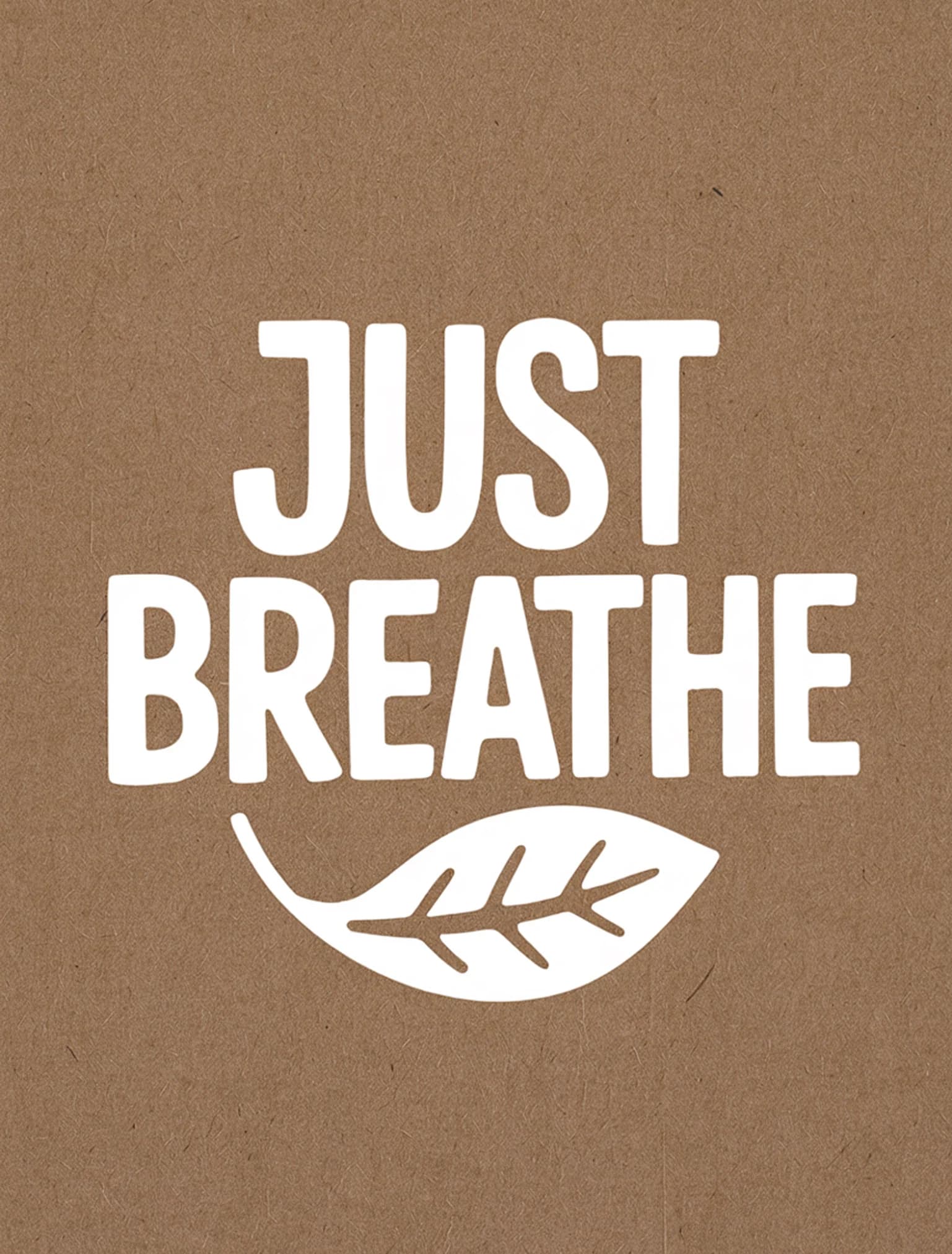 Just Breathe White Kraft