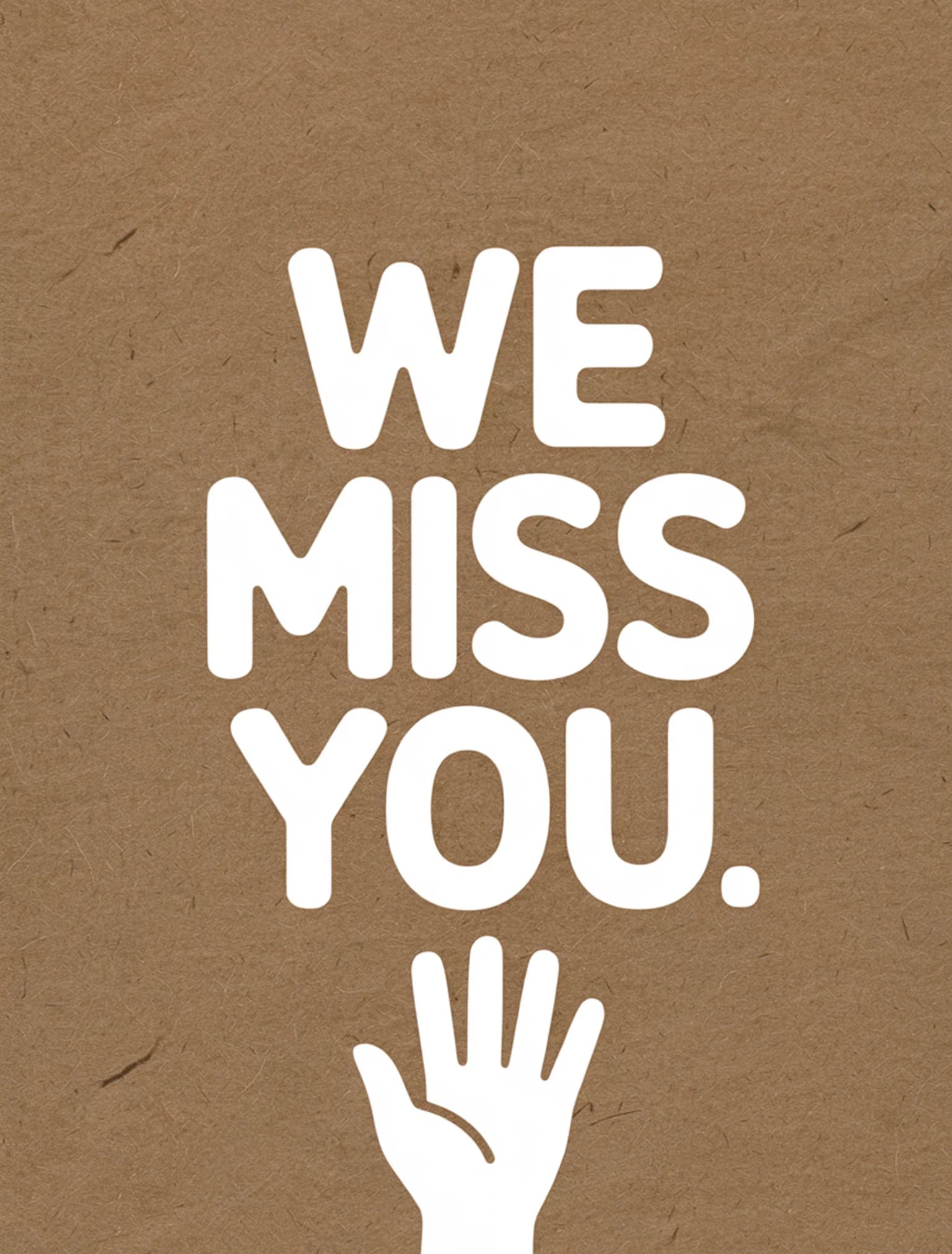 We Miss You White Kraft