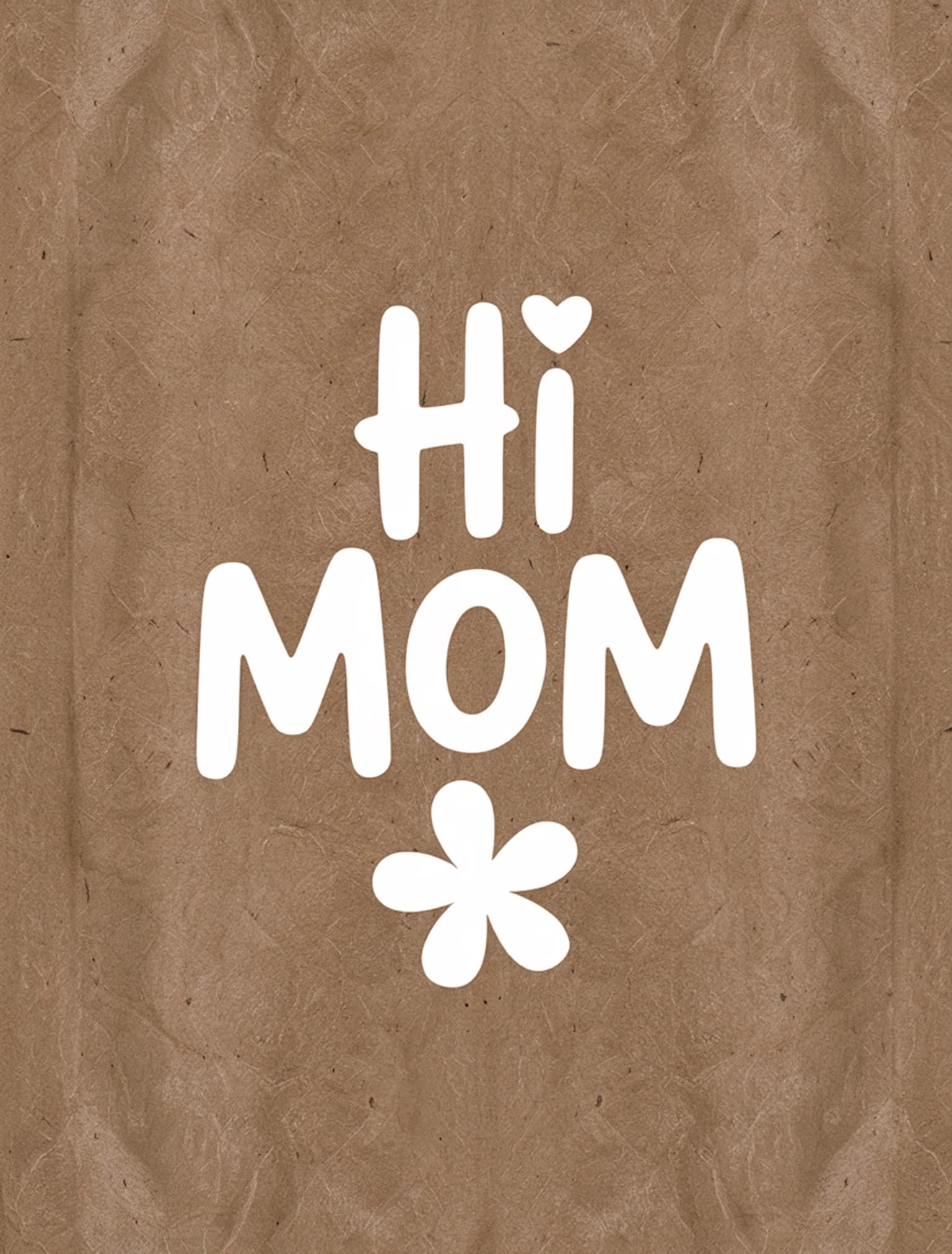 Hi Mom White Kraft