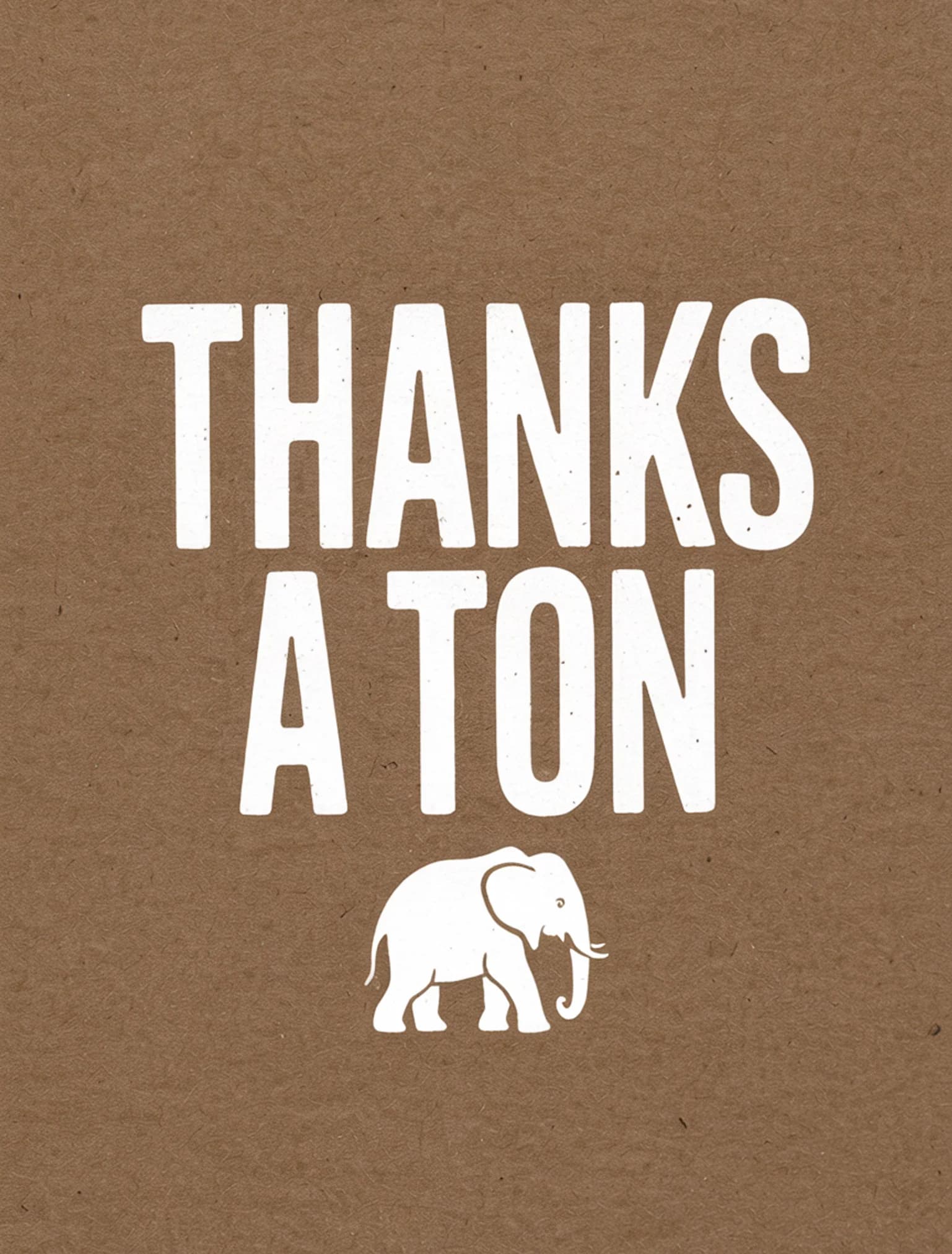 Thanks A Ton White Kraft