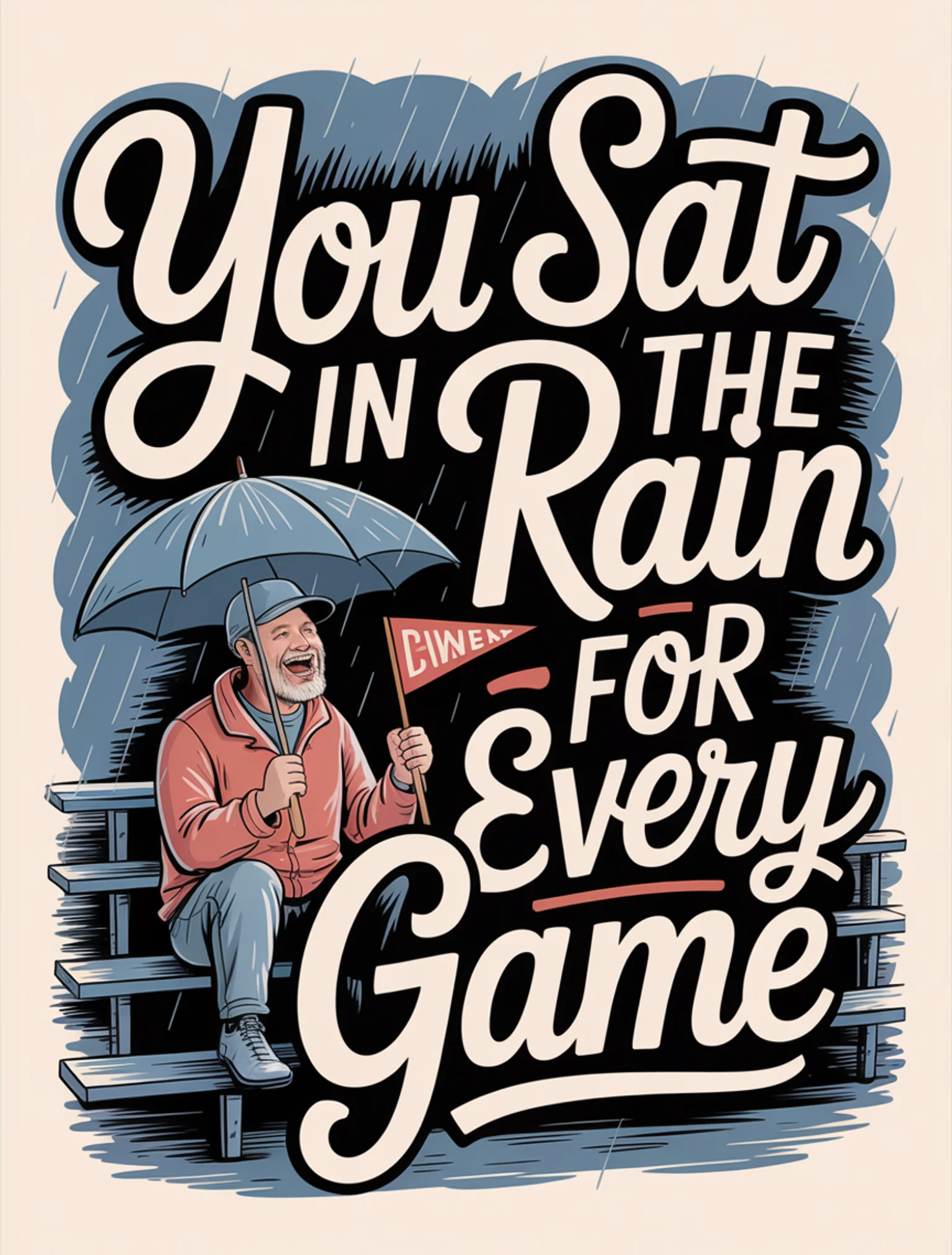 Sat in the Rain for Me