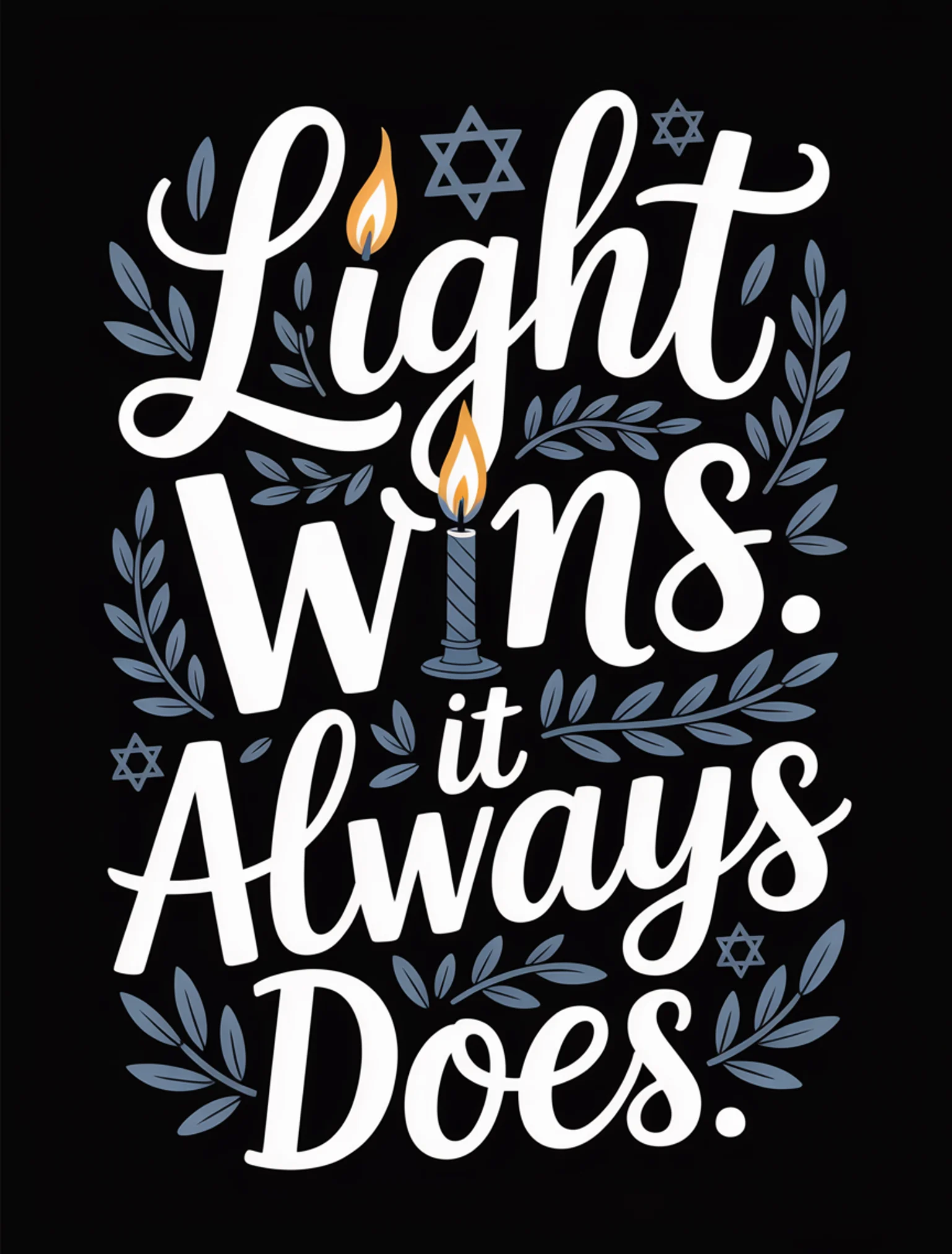 Light Over Darkness Always