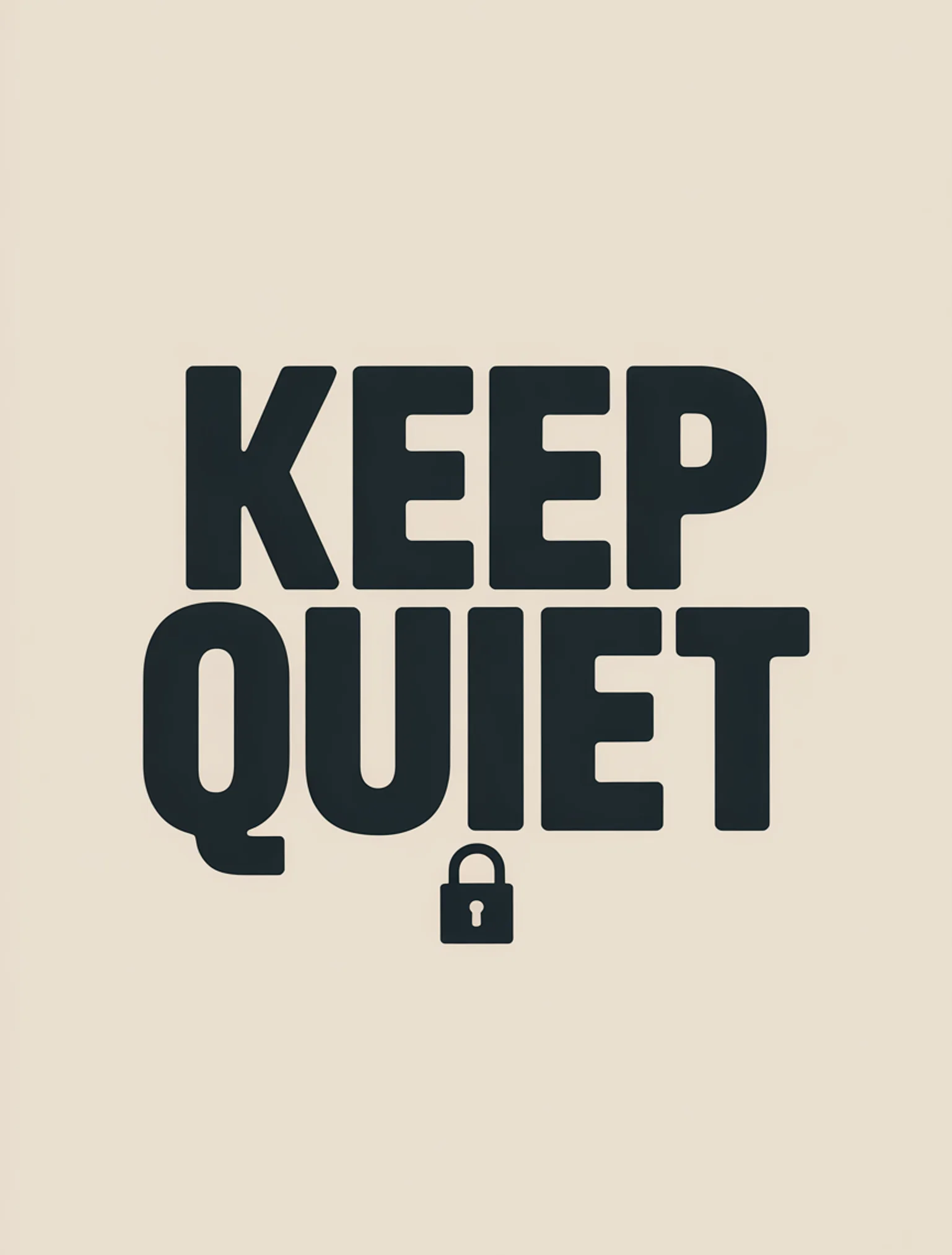 Keep Quiet