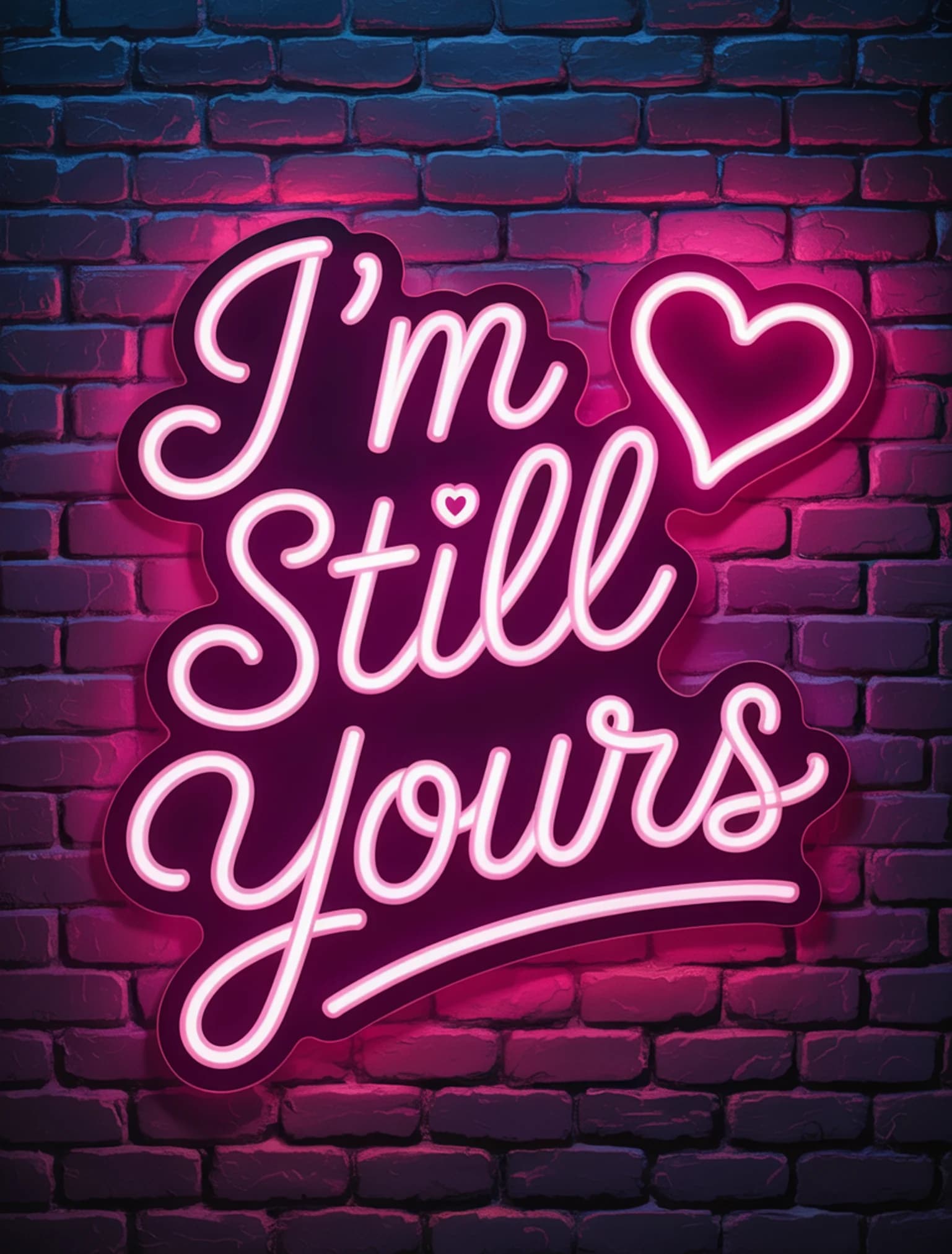 Still Yours Neon