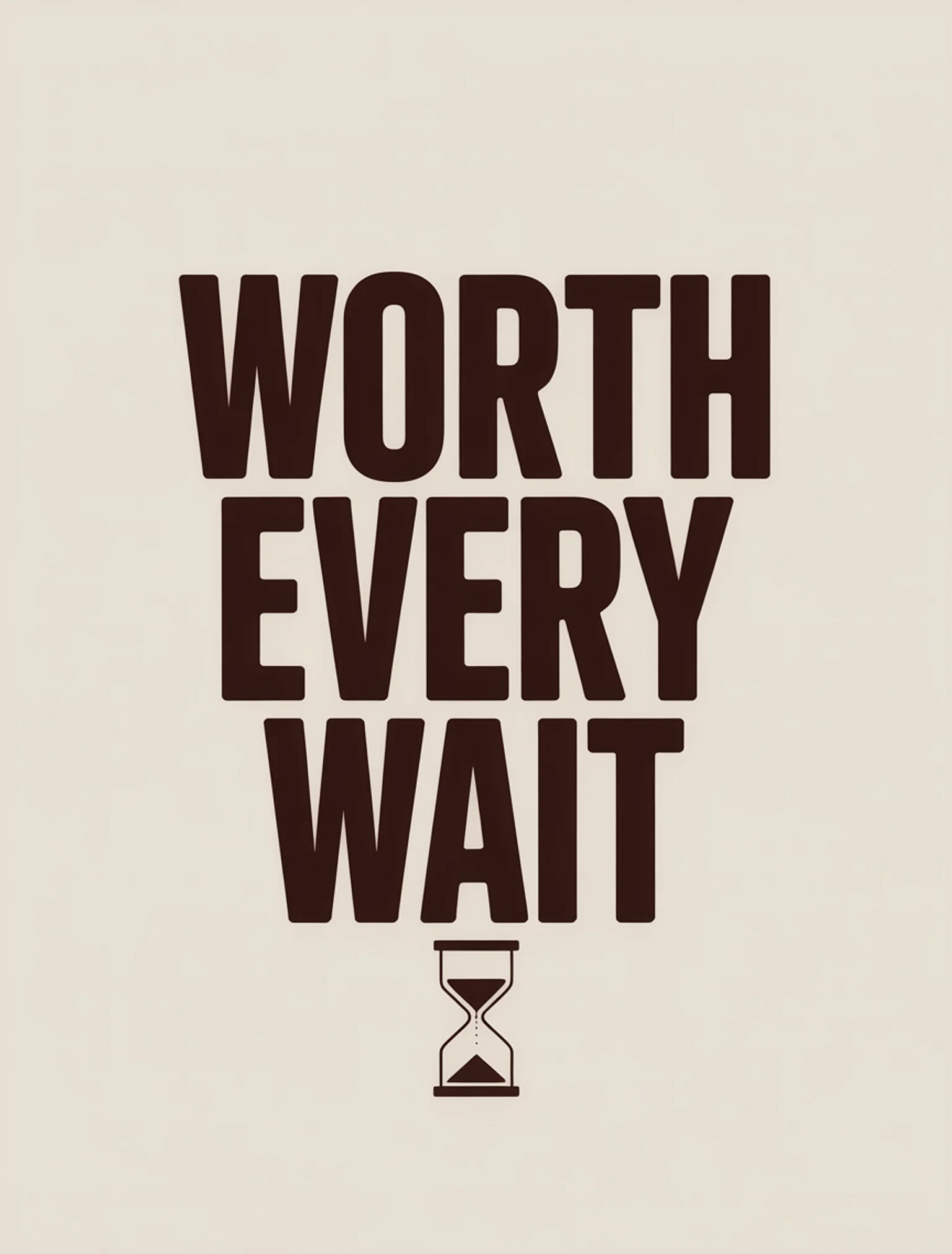 Worth the Wait Minimal