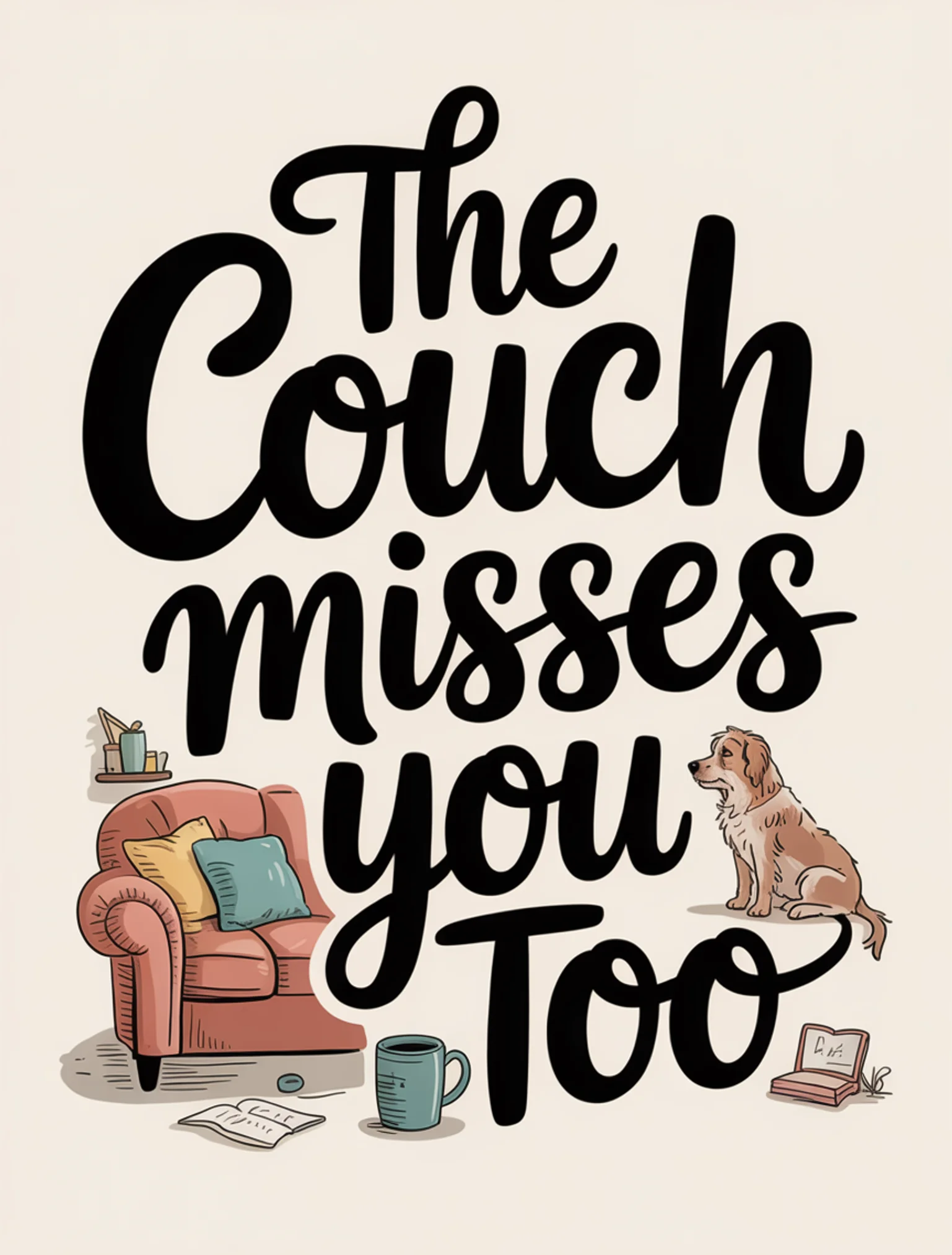 The Couch Misses You Too