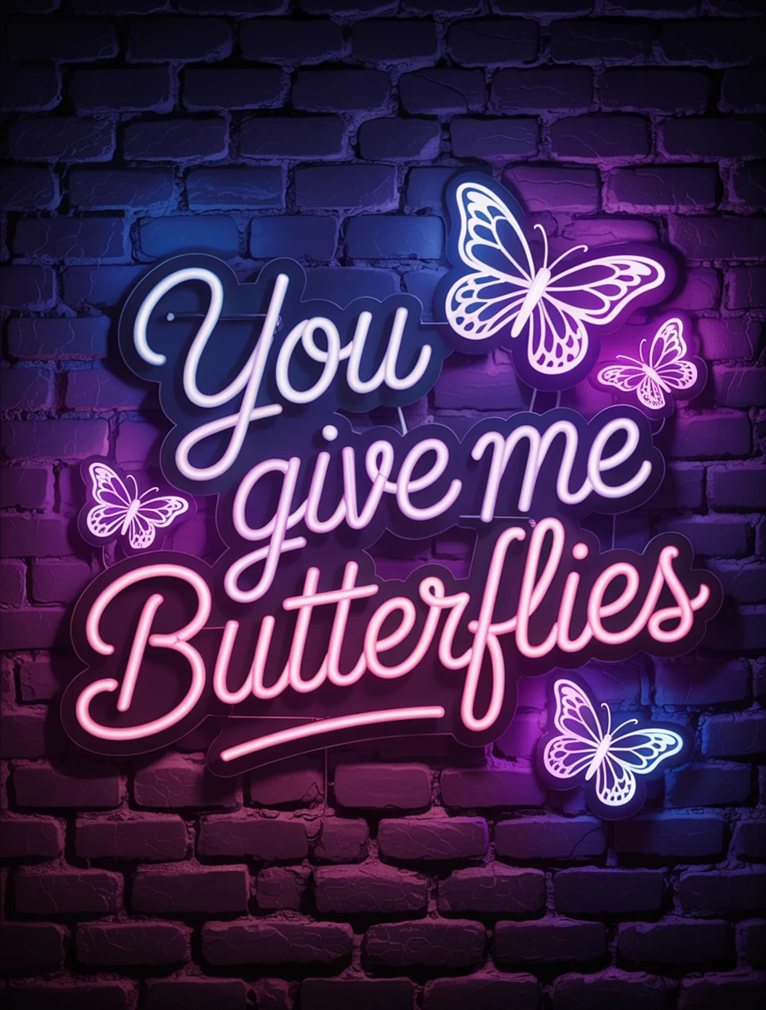 You Give Me Butterflies Neon