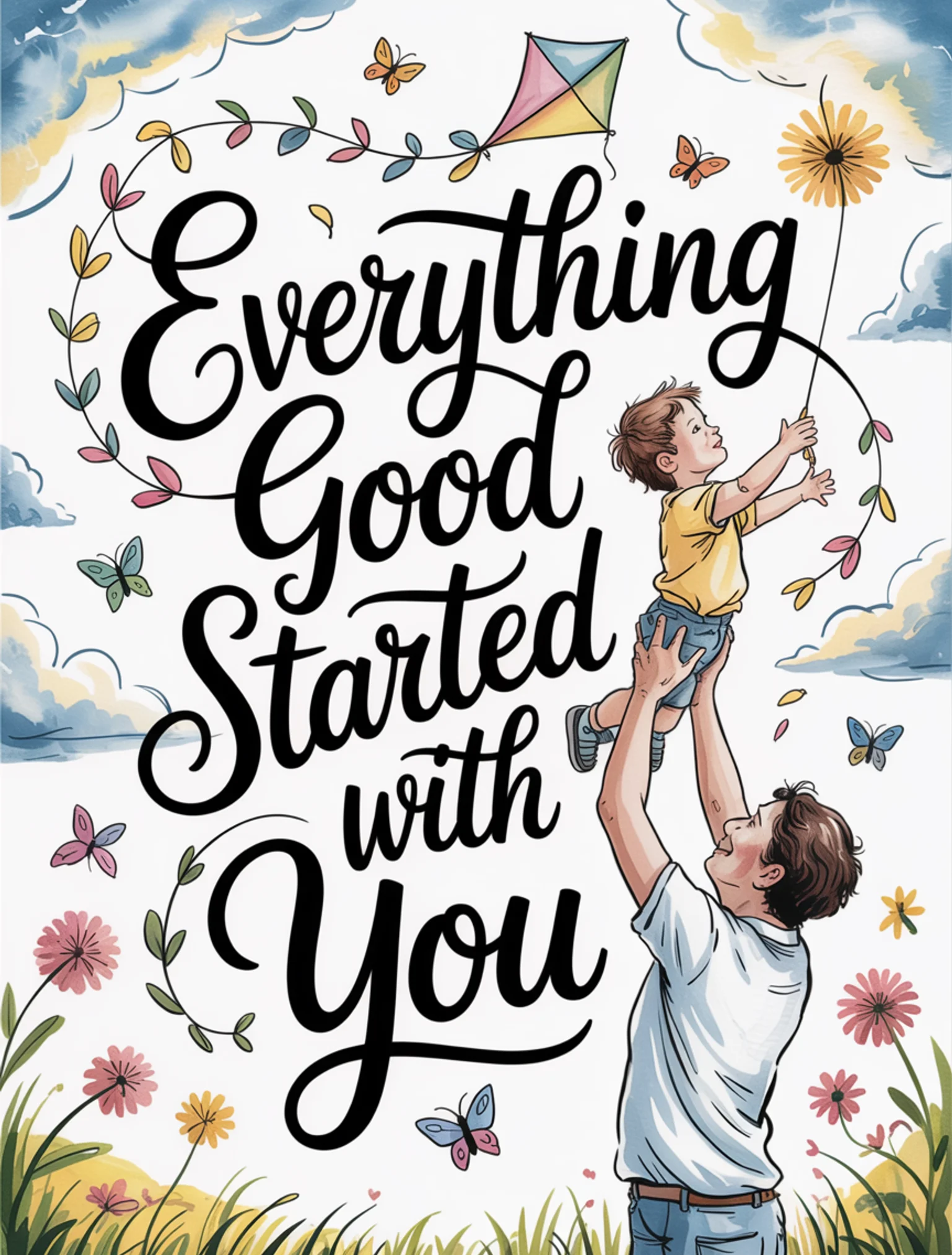 Everything Good Started With You