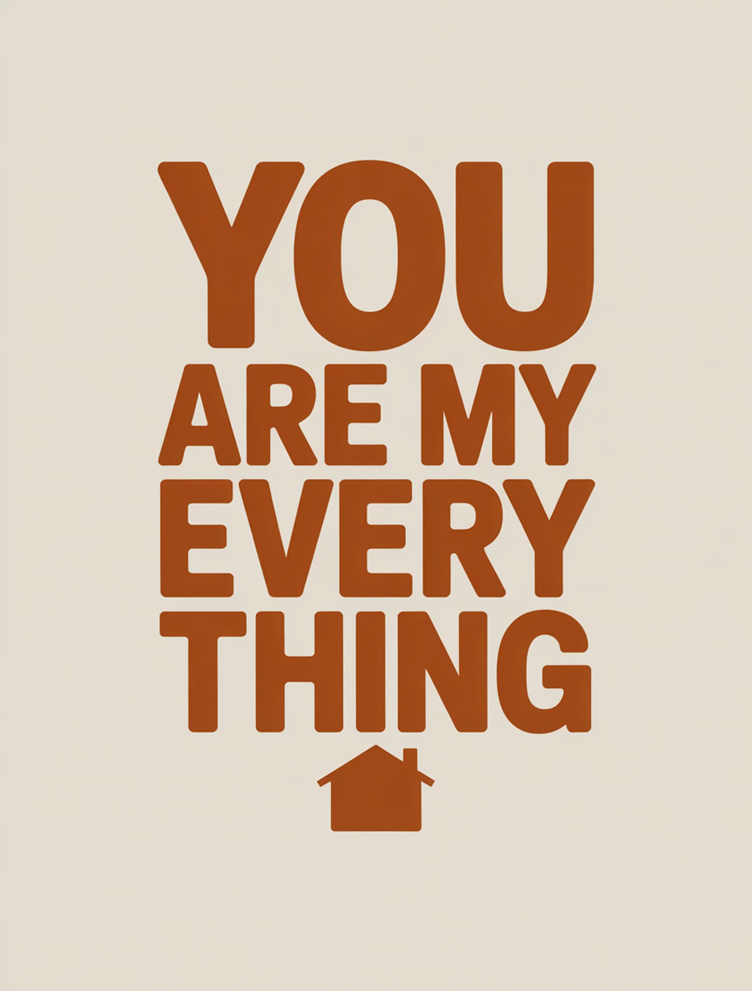 You Are Everything Minimal