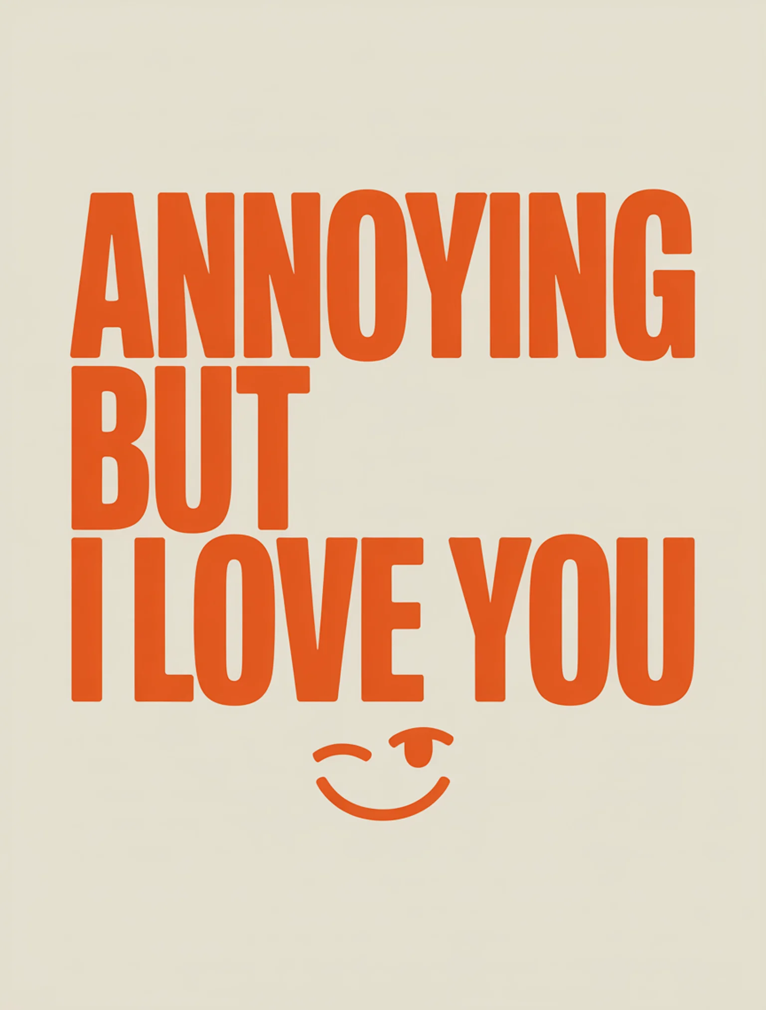 Annoying But Loved Minimal