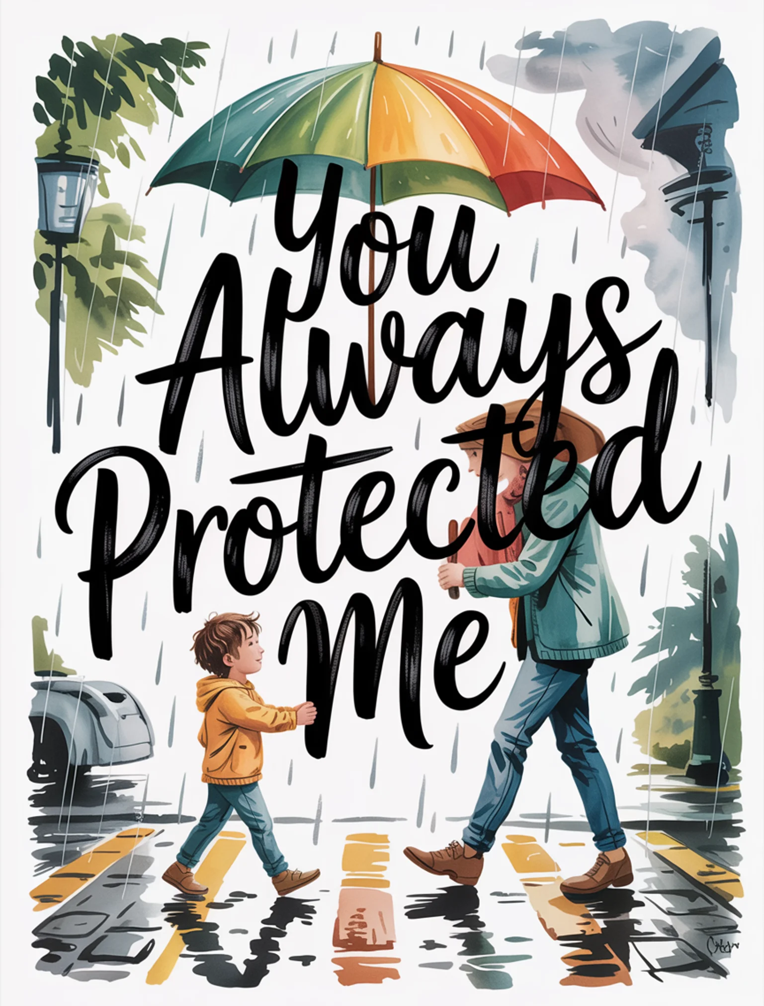 You Always Protected Me