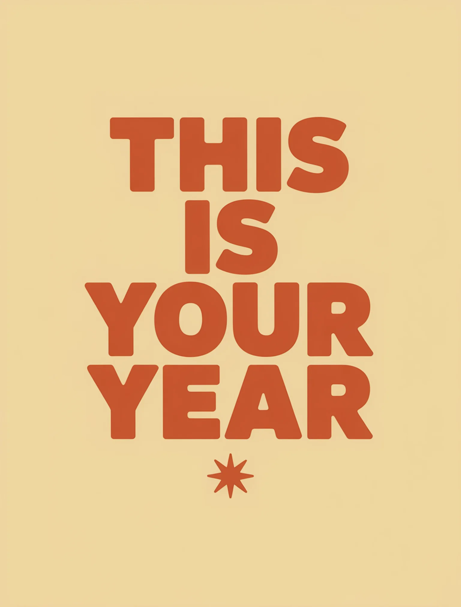 This Is Your Year