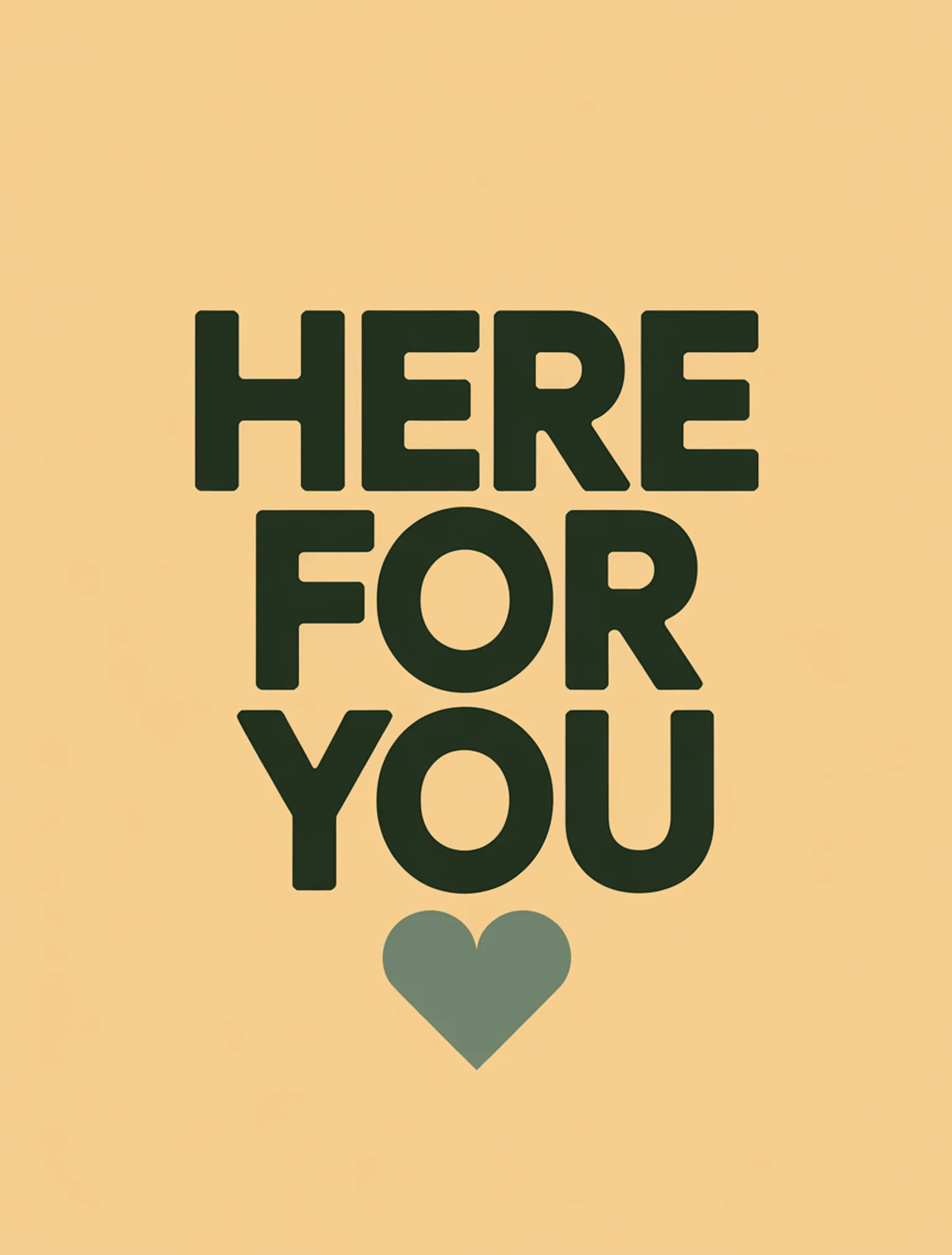 Here for You