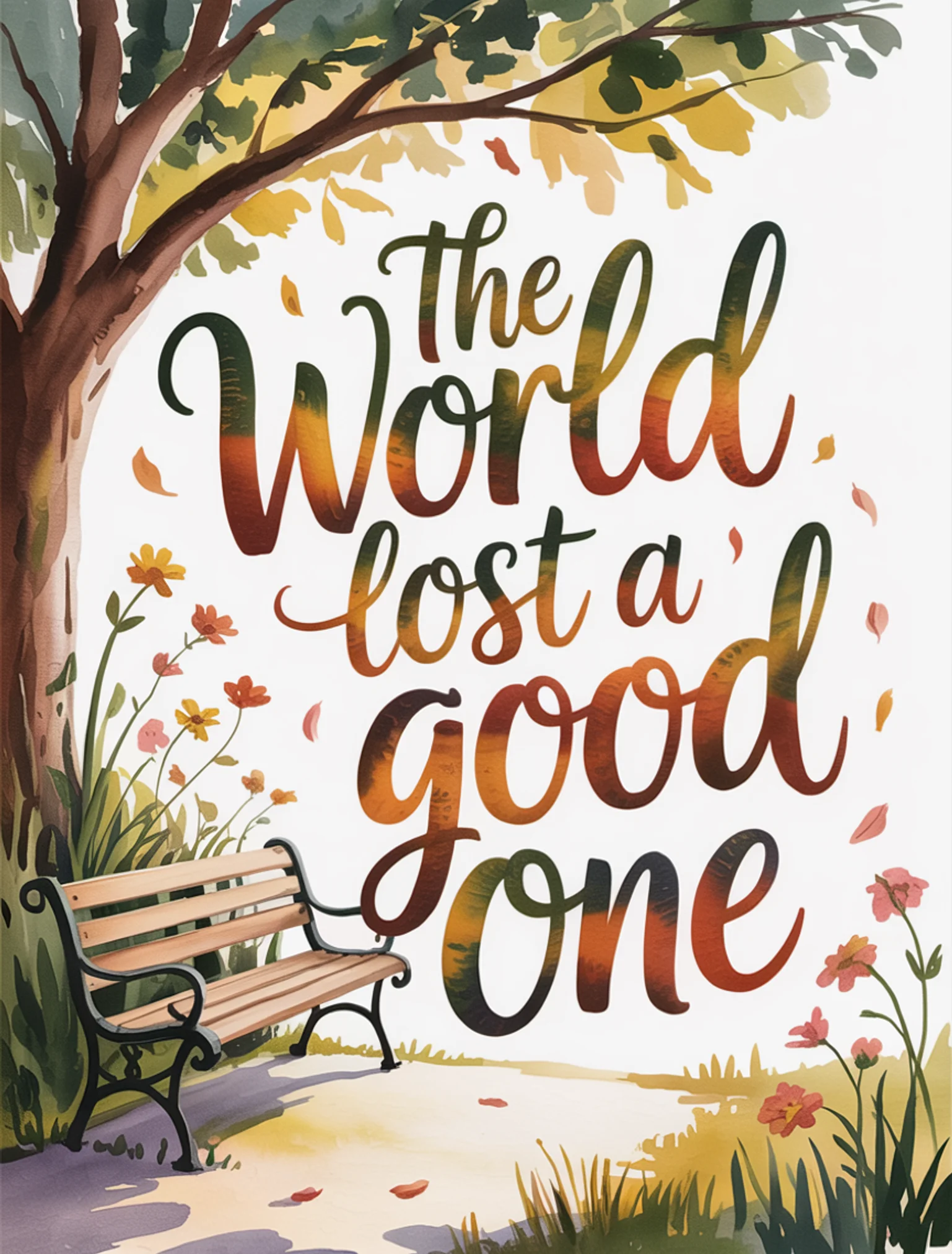 The World Lost a Good One