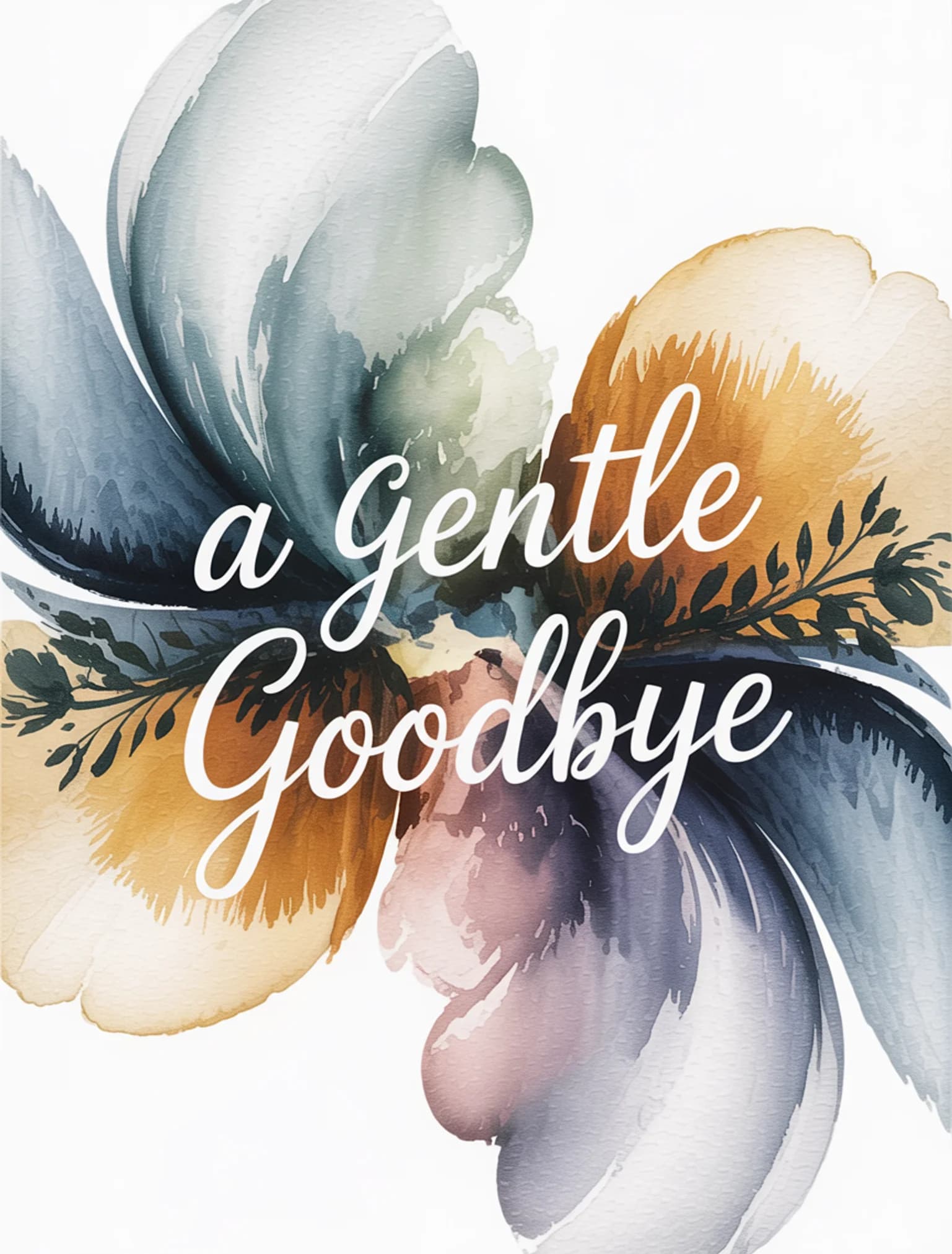 Gentle Goodbye