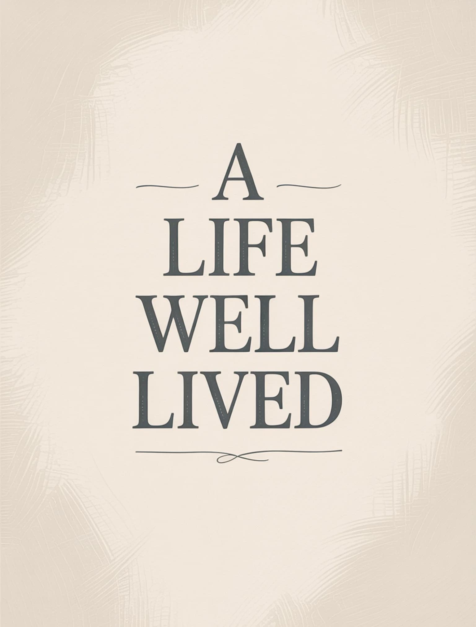 Life Well Lived