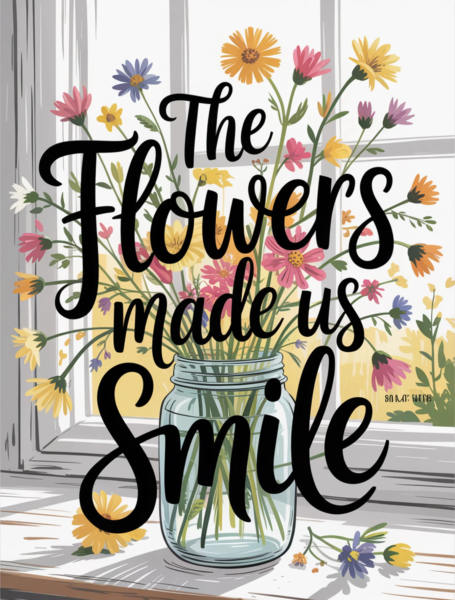 The Flowers Made Us Smile