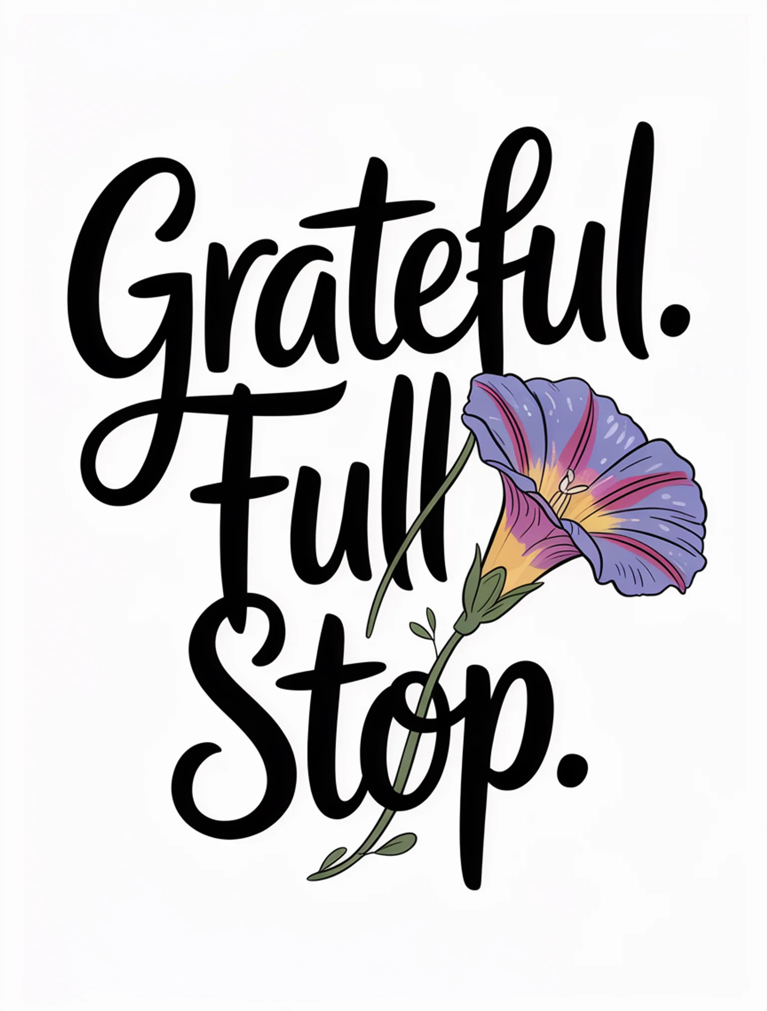 Grateful. Full Stop.