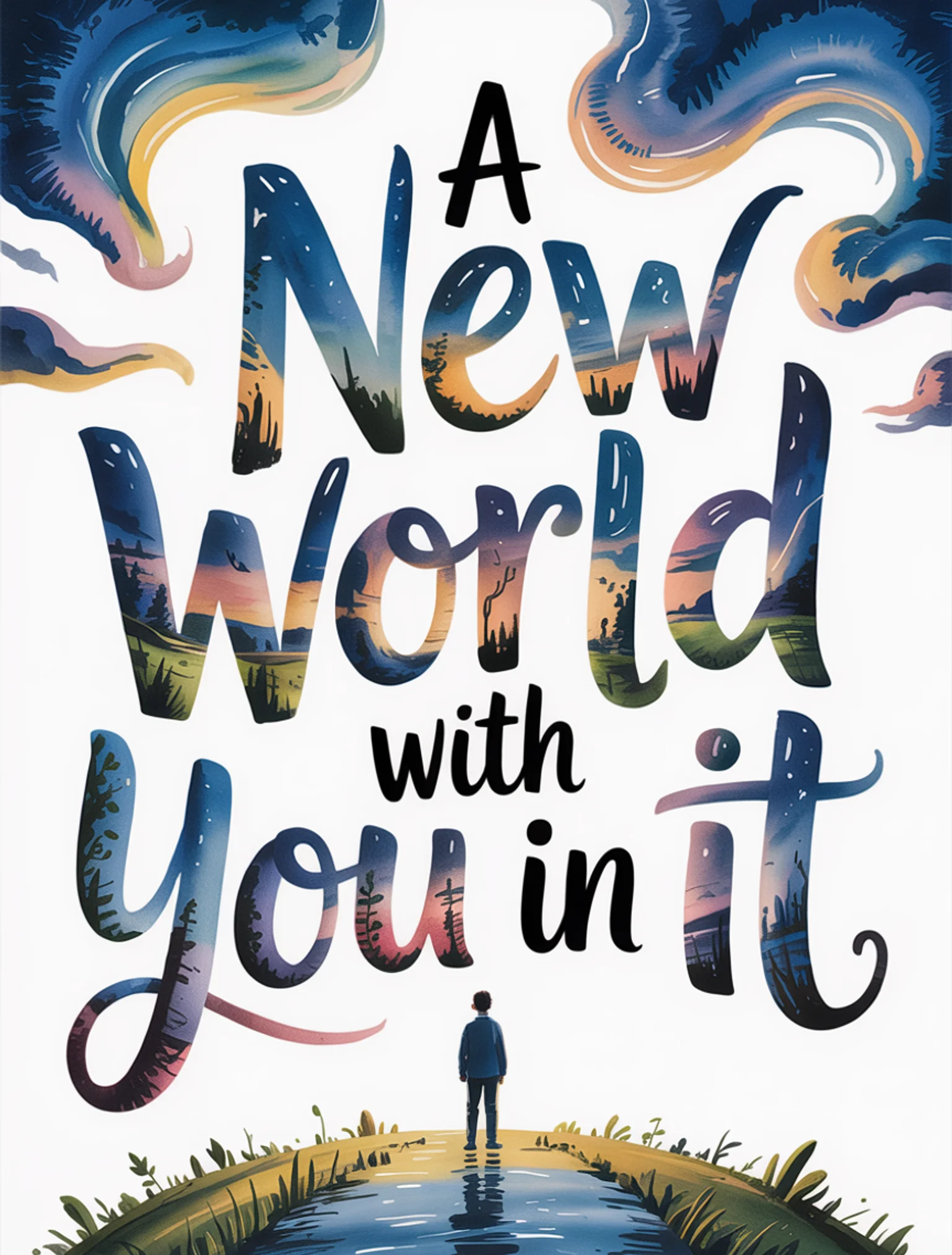 A New World With You In It