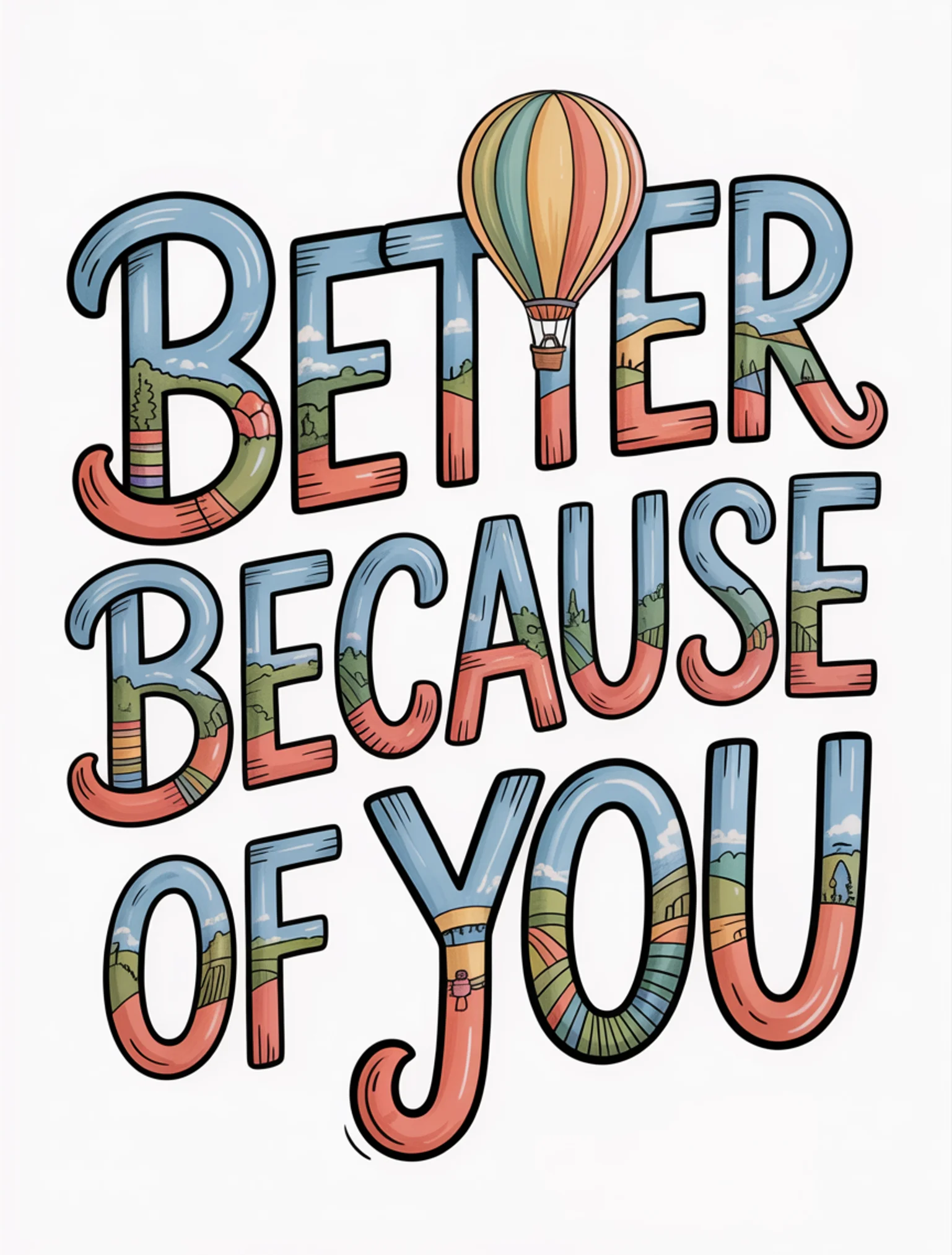 Better Because of You